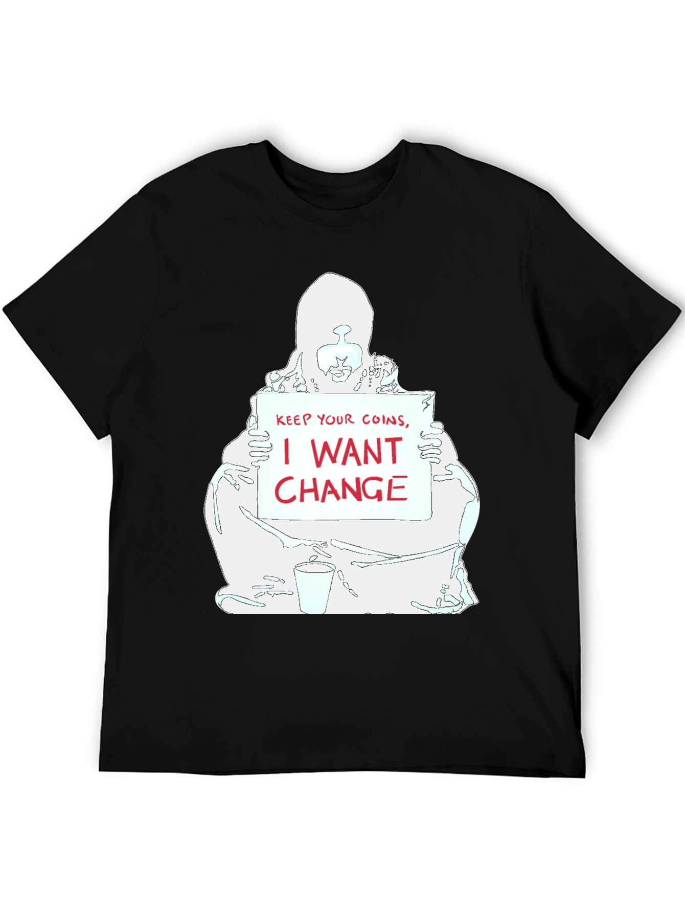 I Want Change Graphic T-Shirt - Unisex