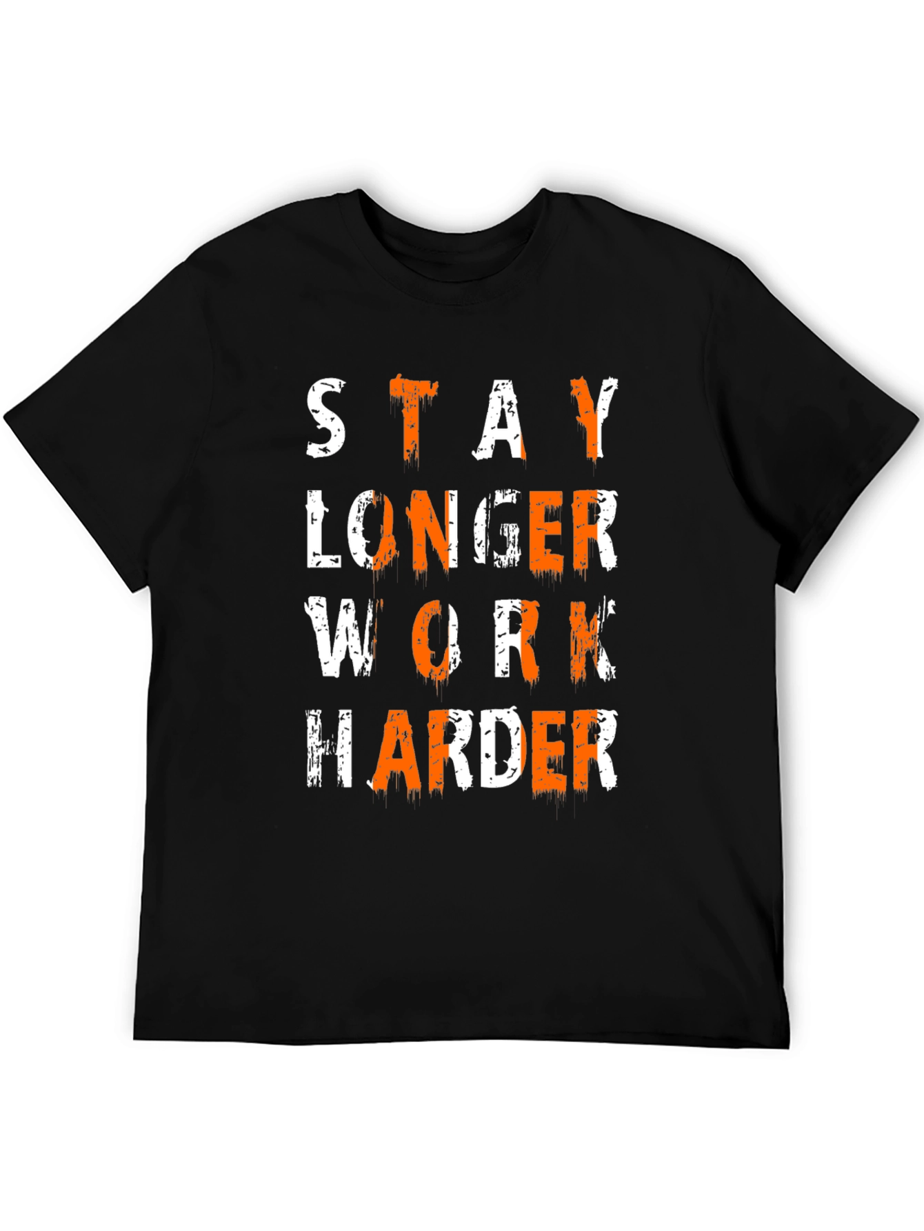 Stay Longer Work Harder Graphic Tee