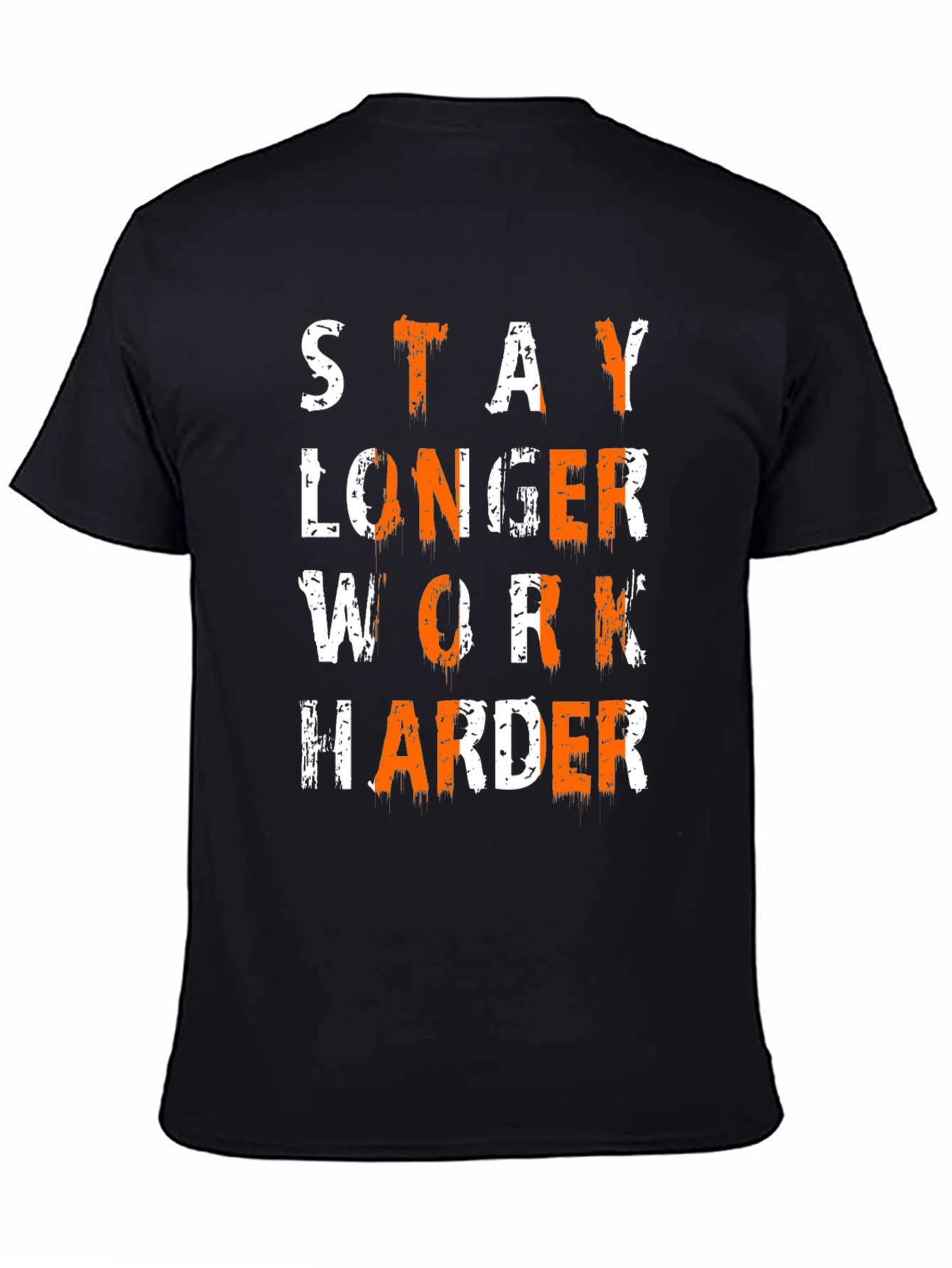 Stay Longer Work Harder Graphic Tee
