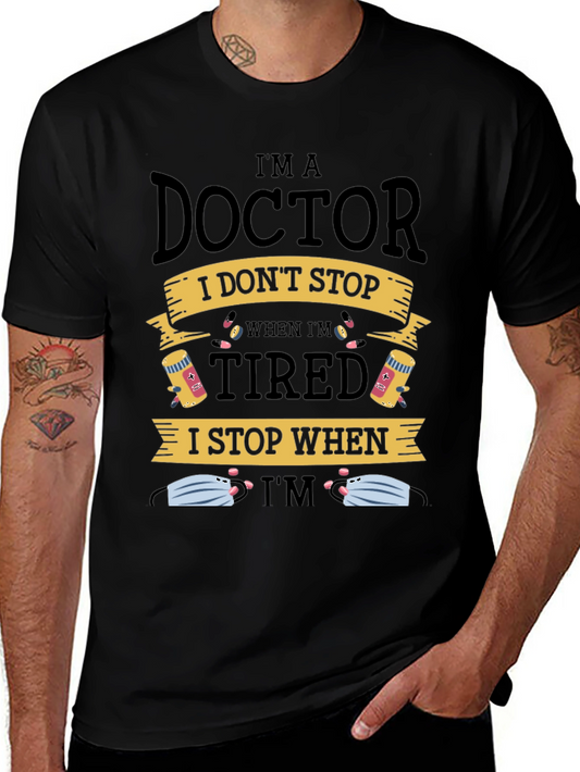 Im A Doctor T-Shirt - Funny Medical Hero Tee