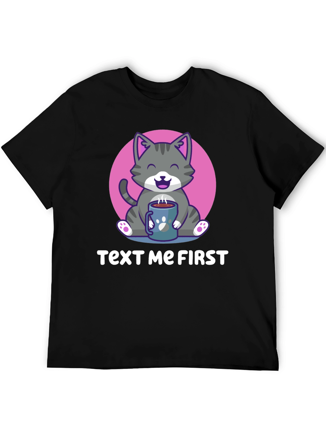 Text Me First Cat Coffee T-Shirt