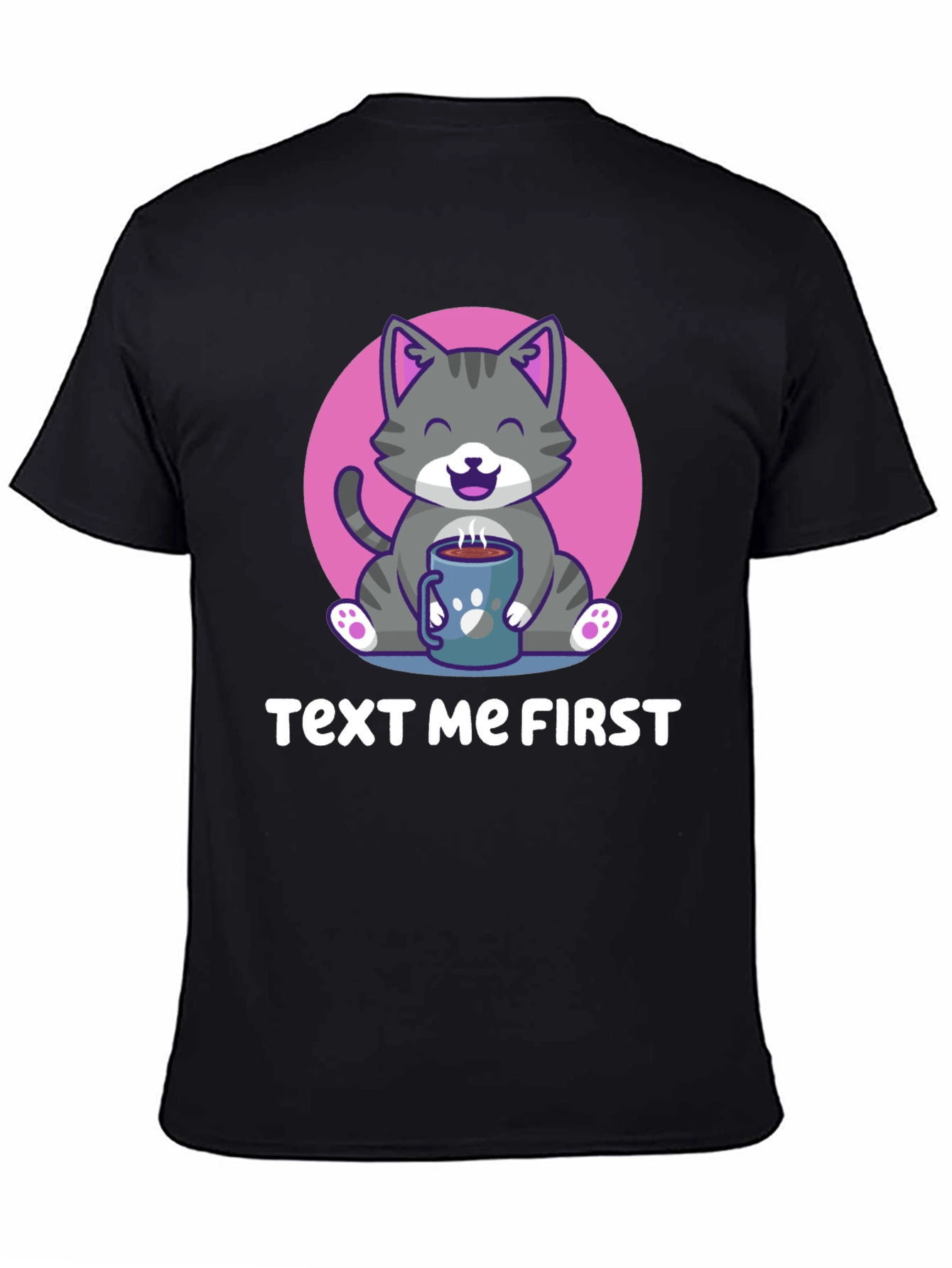 Text Me First Cat Coffee T-Shirt