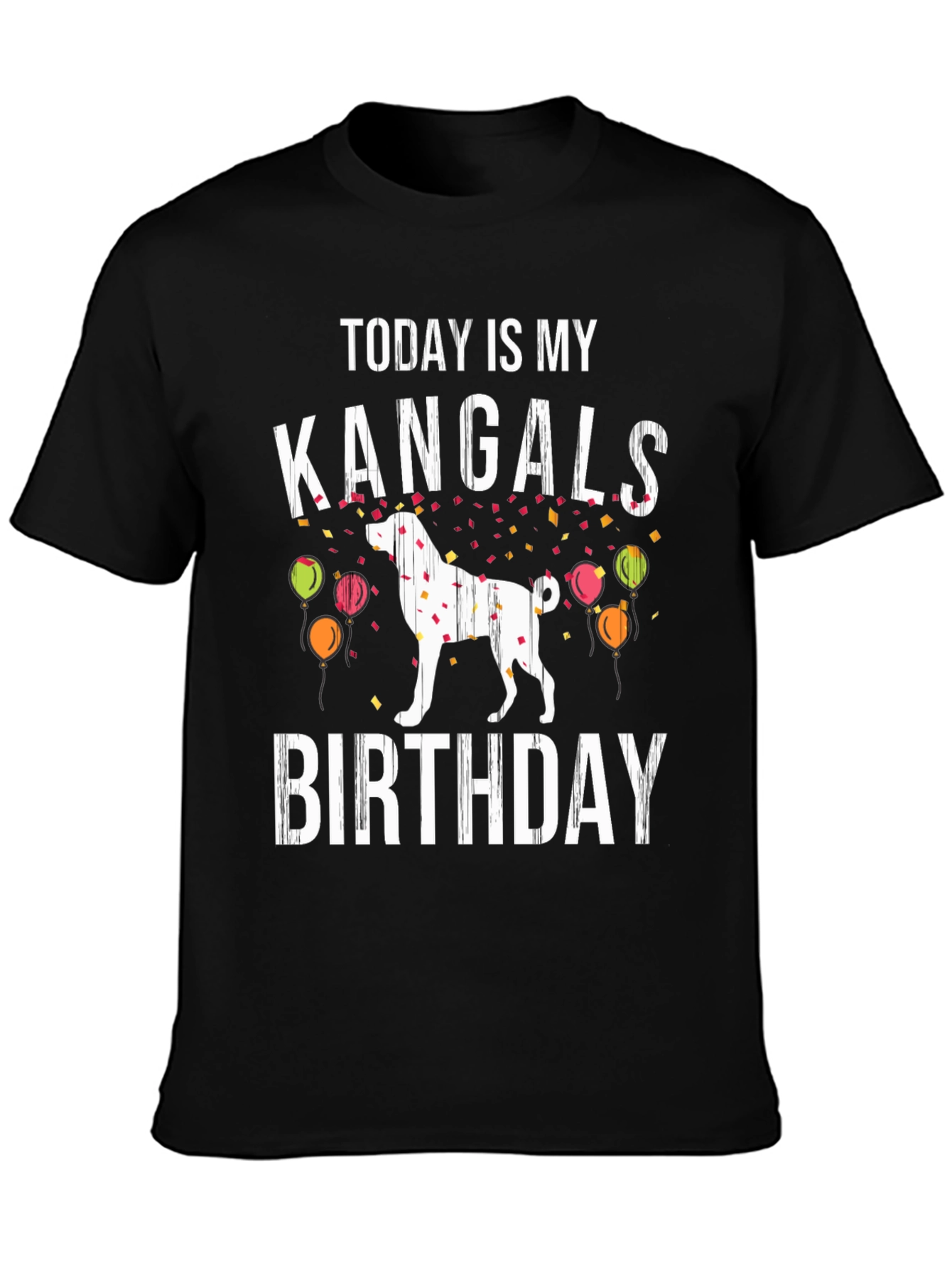 Kangal Birthday T-Shirt - Dog Lover Gift