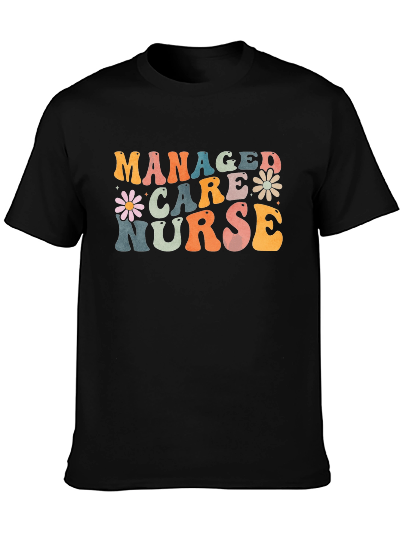 Managed Care Nurse Graphic T-Shirt