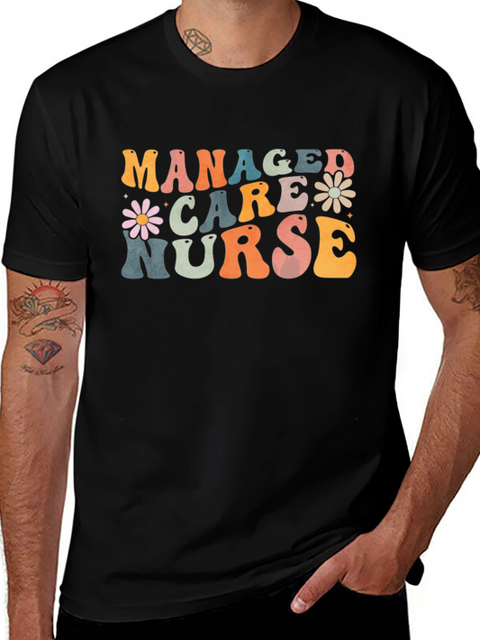 Managed Care Nurse Graphic T-Shirt