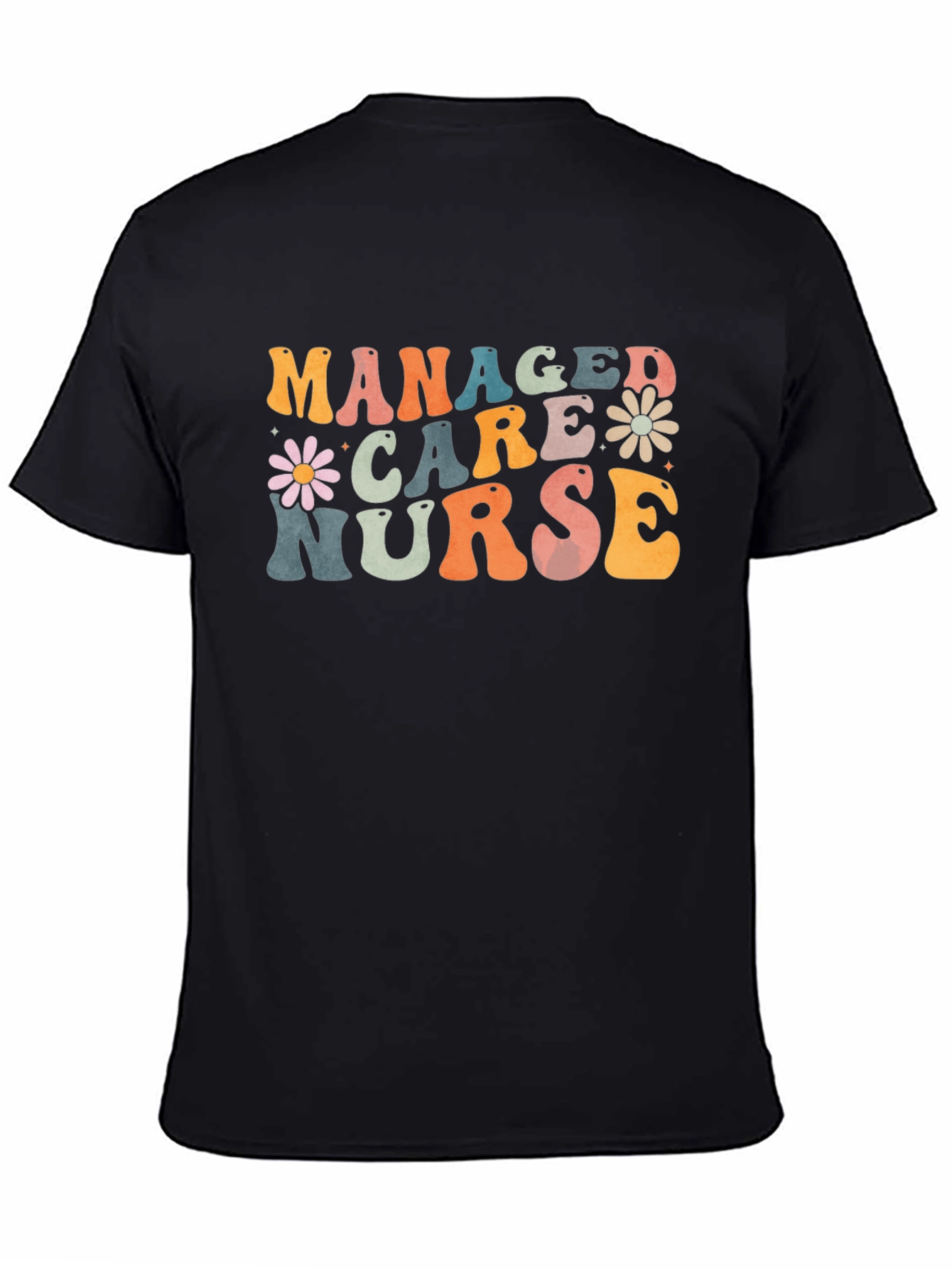 Managed Care Nurse Graphic T-Shirt