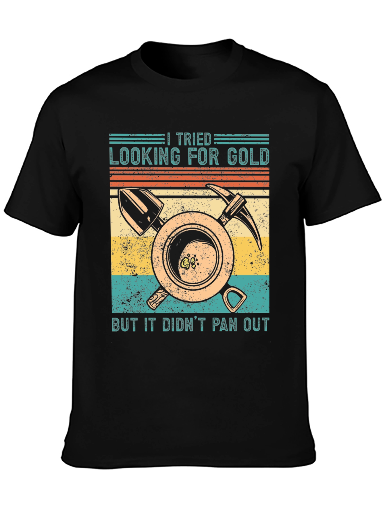 Gold Mining Humor T-Shirt