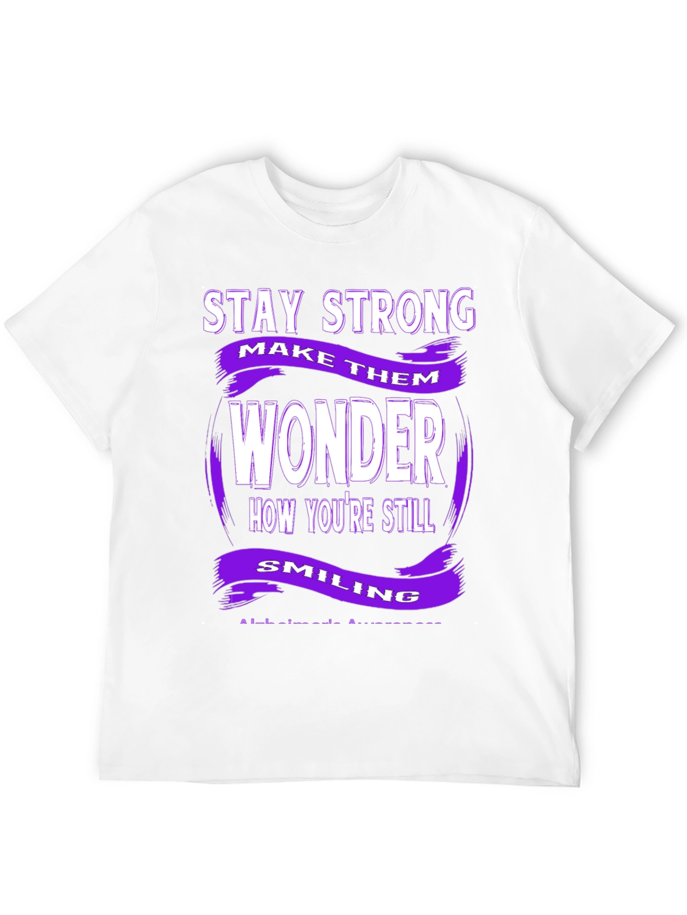 Stay Strong Alzheimers Awareness T-Shirt