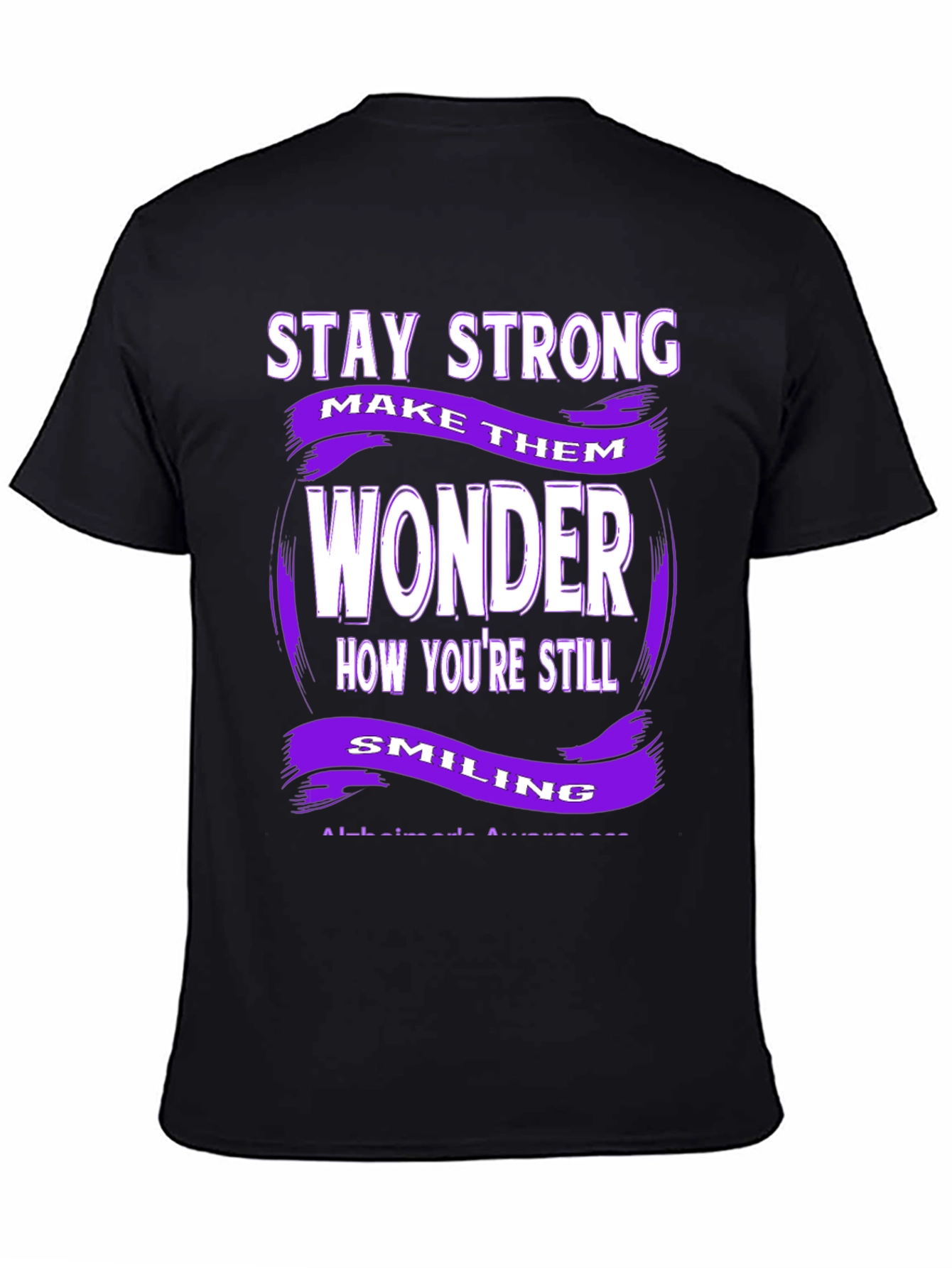 Stay Strong Alzheimers Awareness T-Shirt