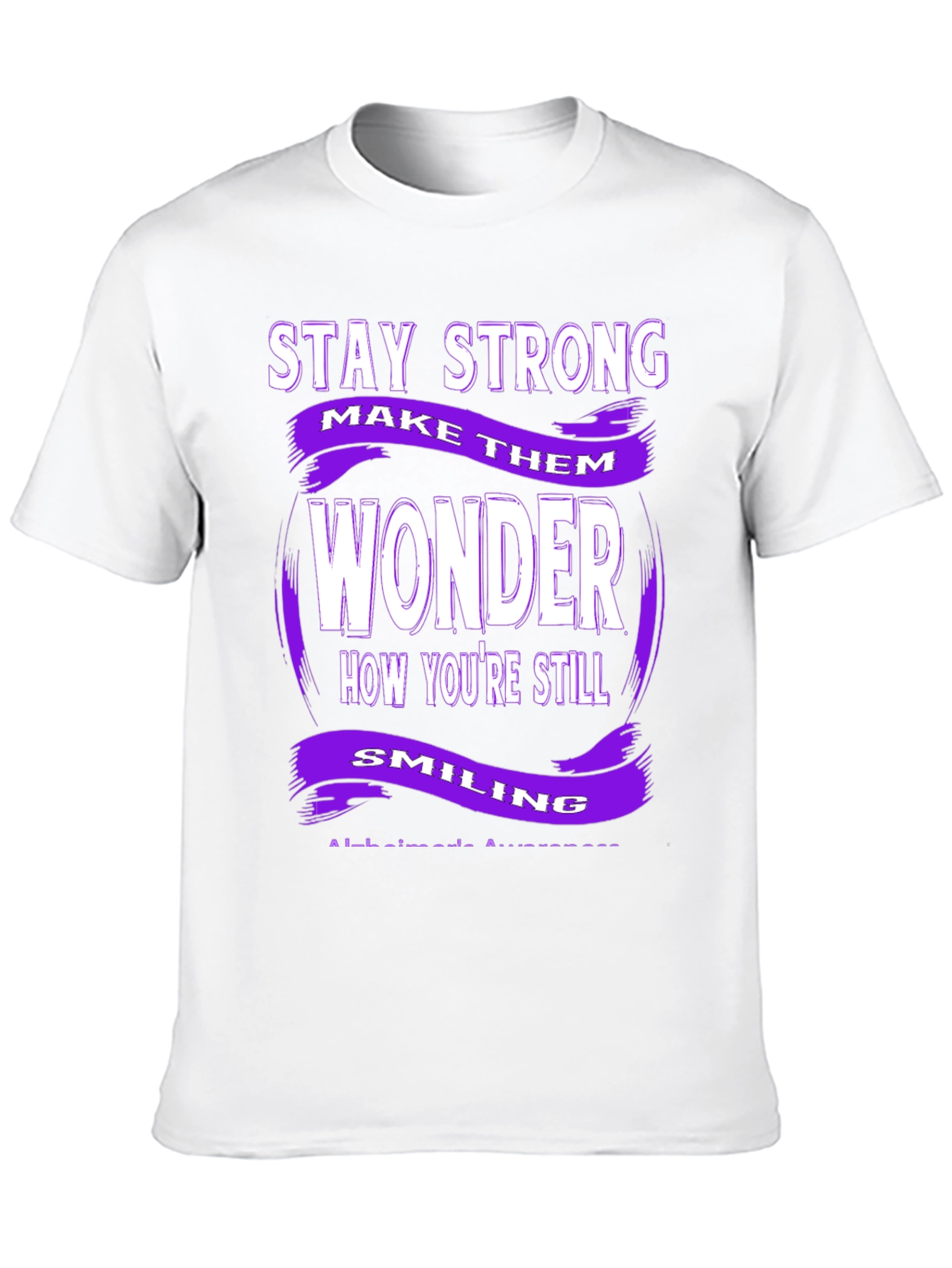 Stay Strong Alzheimers Awareness T-Shirt
