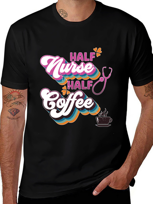 Nurse/Coffee T-Shirt - Perfect Gift!
