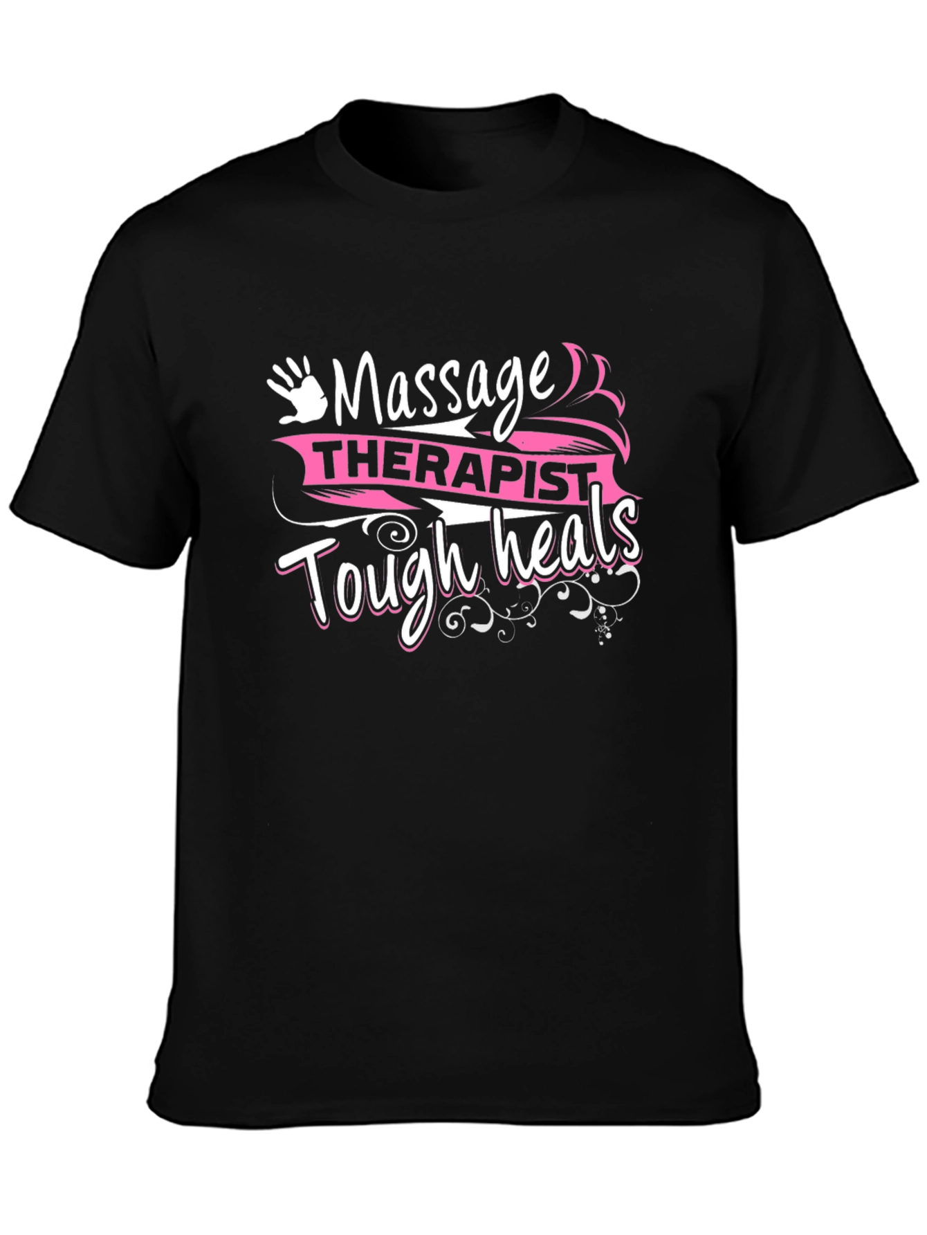 Massage Therapist Tough Heals Black T-Shirt