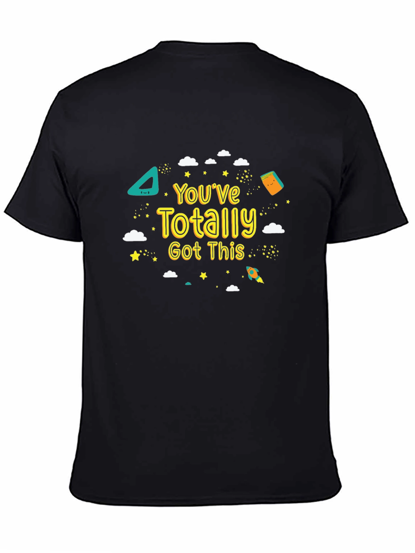 Youve Totally Got This T-Shirt