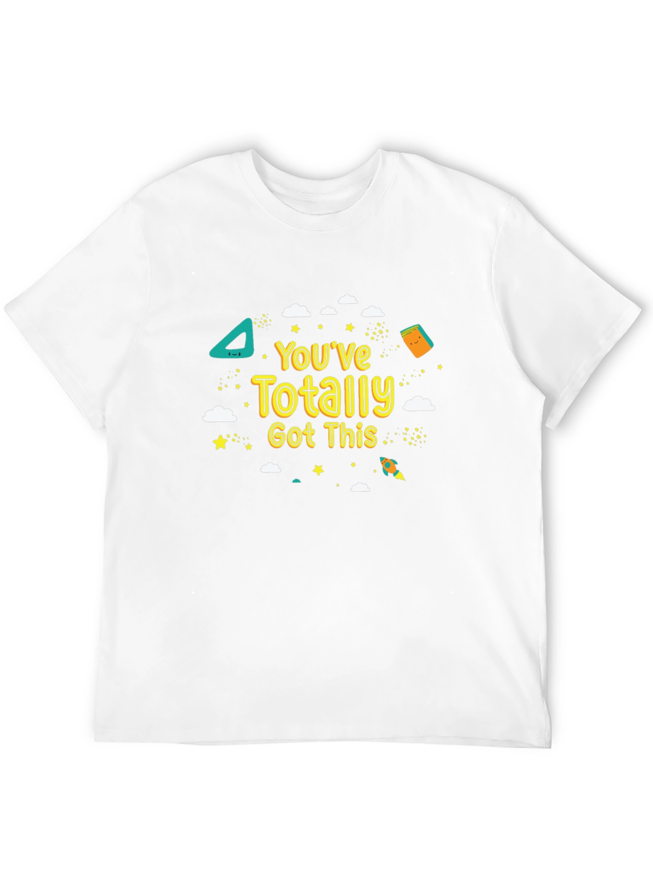 Youve Totally Got This T-Shirt