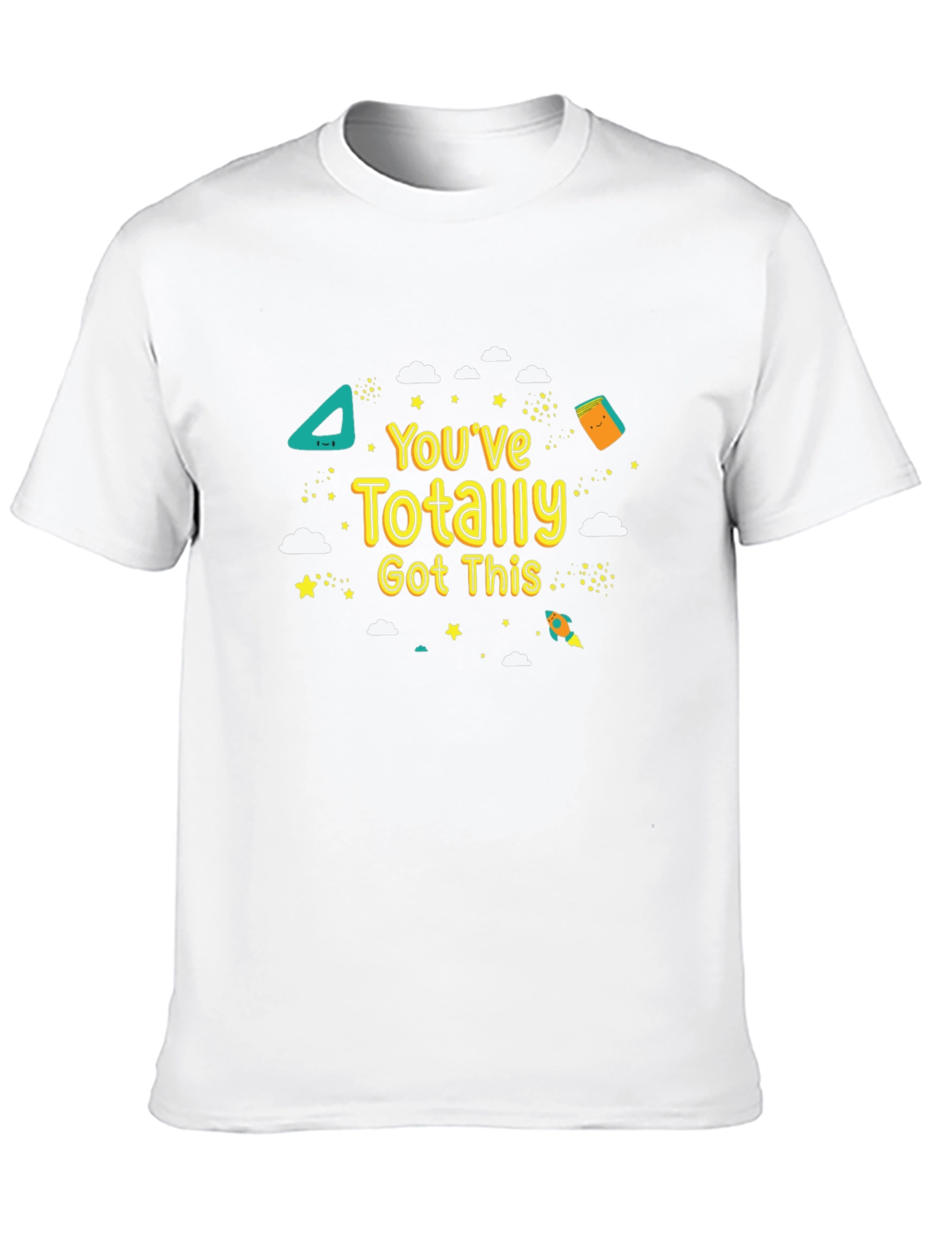 Youve Totally Got This T-Shirt