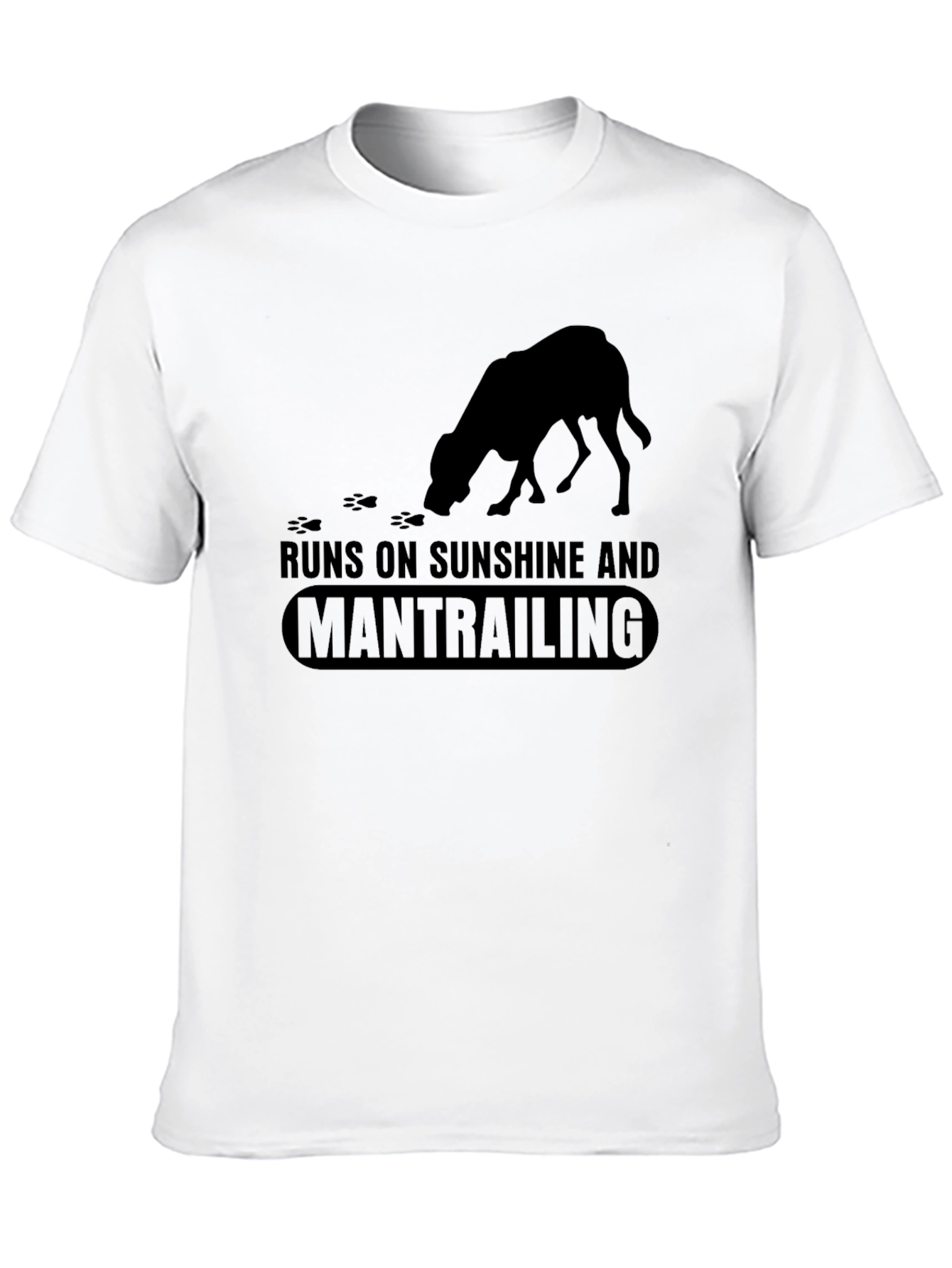 Runs on Sunshine and Mantrailing Black T-Shirt