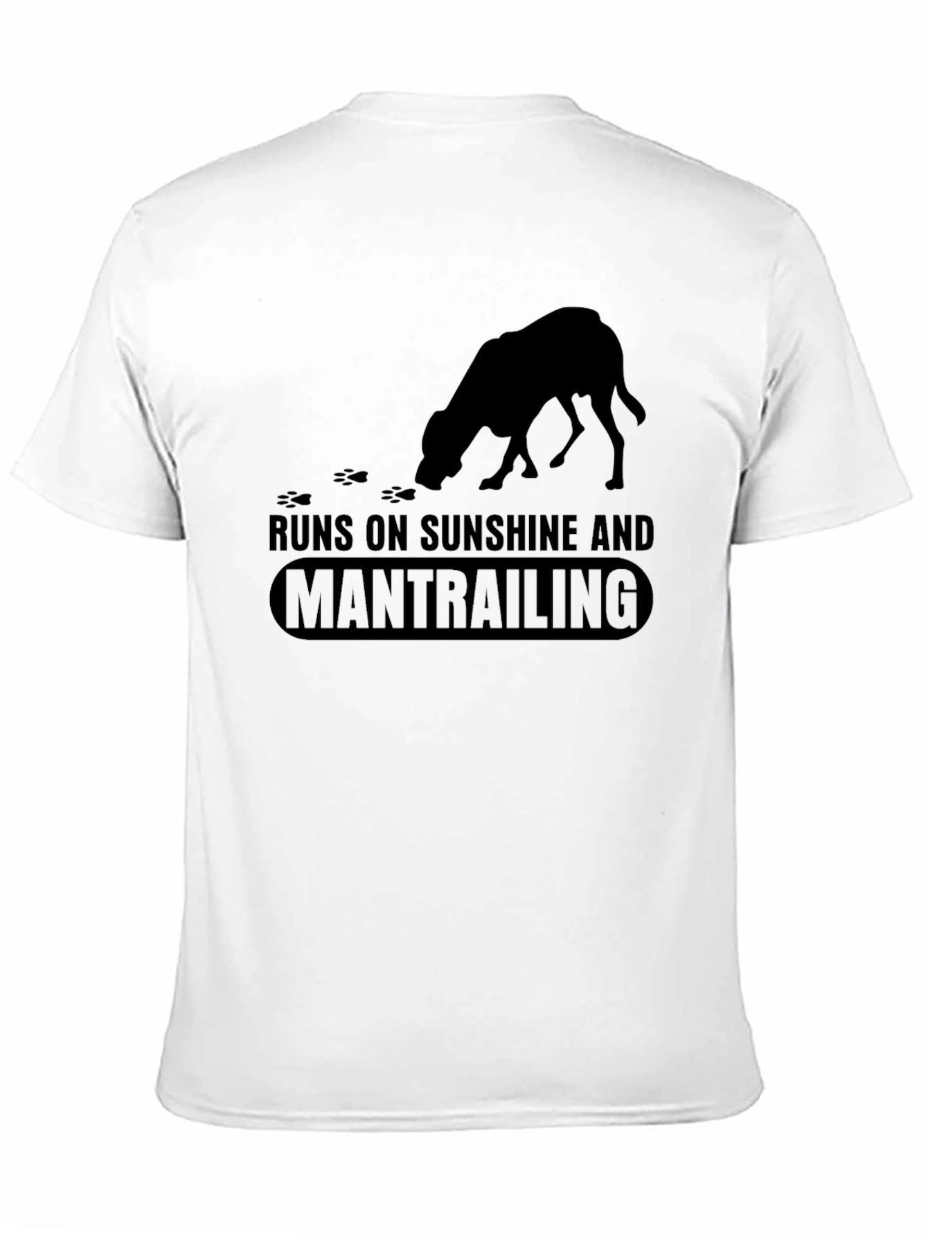 Runs on Sunshine and Mantrailing Black T-Shirt