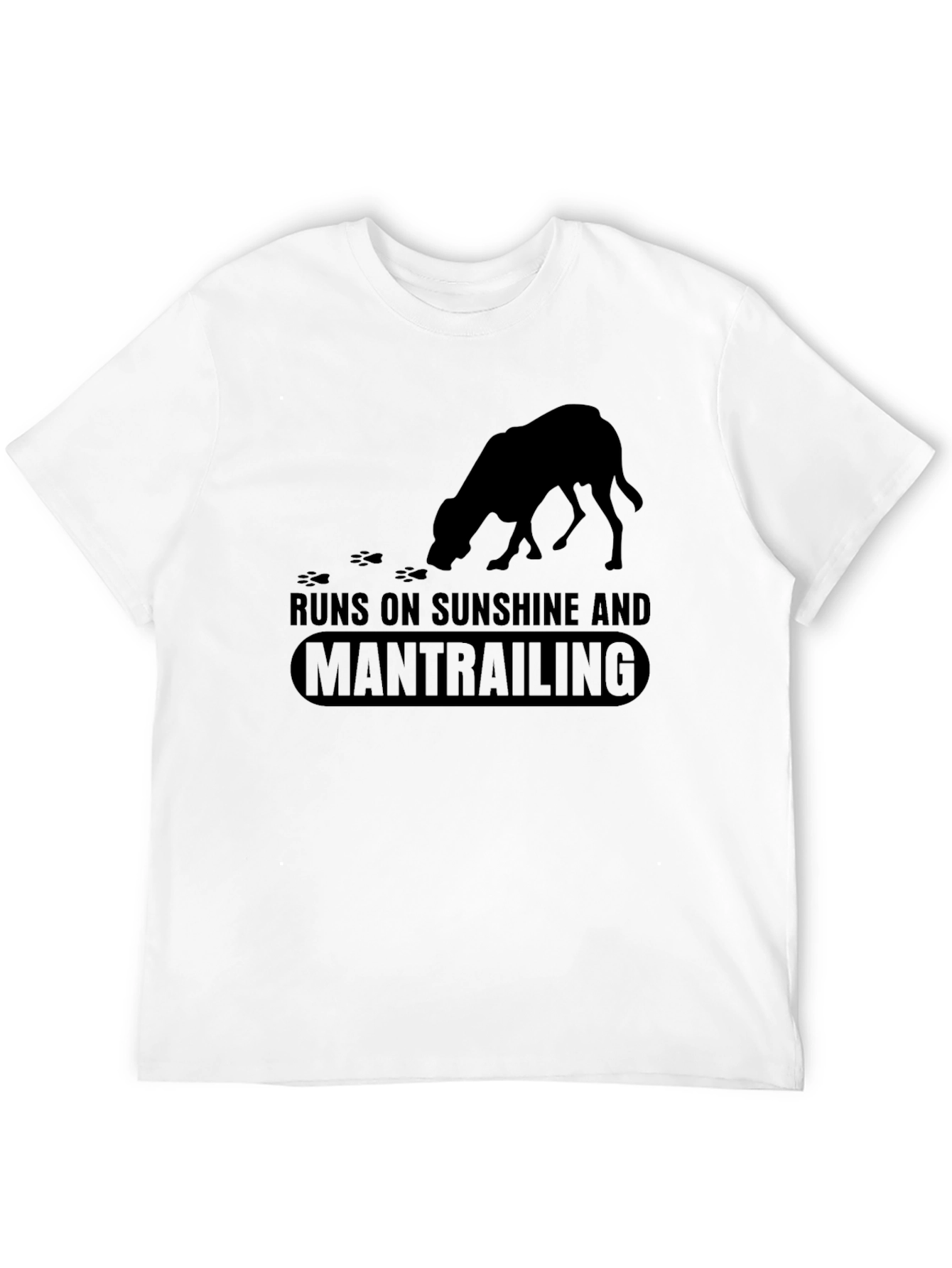 Runs on Sunshine and Mantrailing Black T-Shirt
