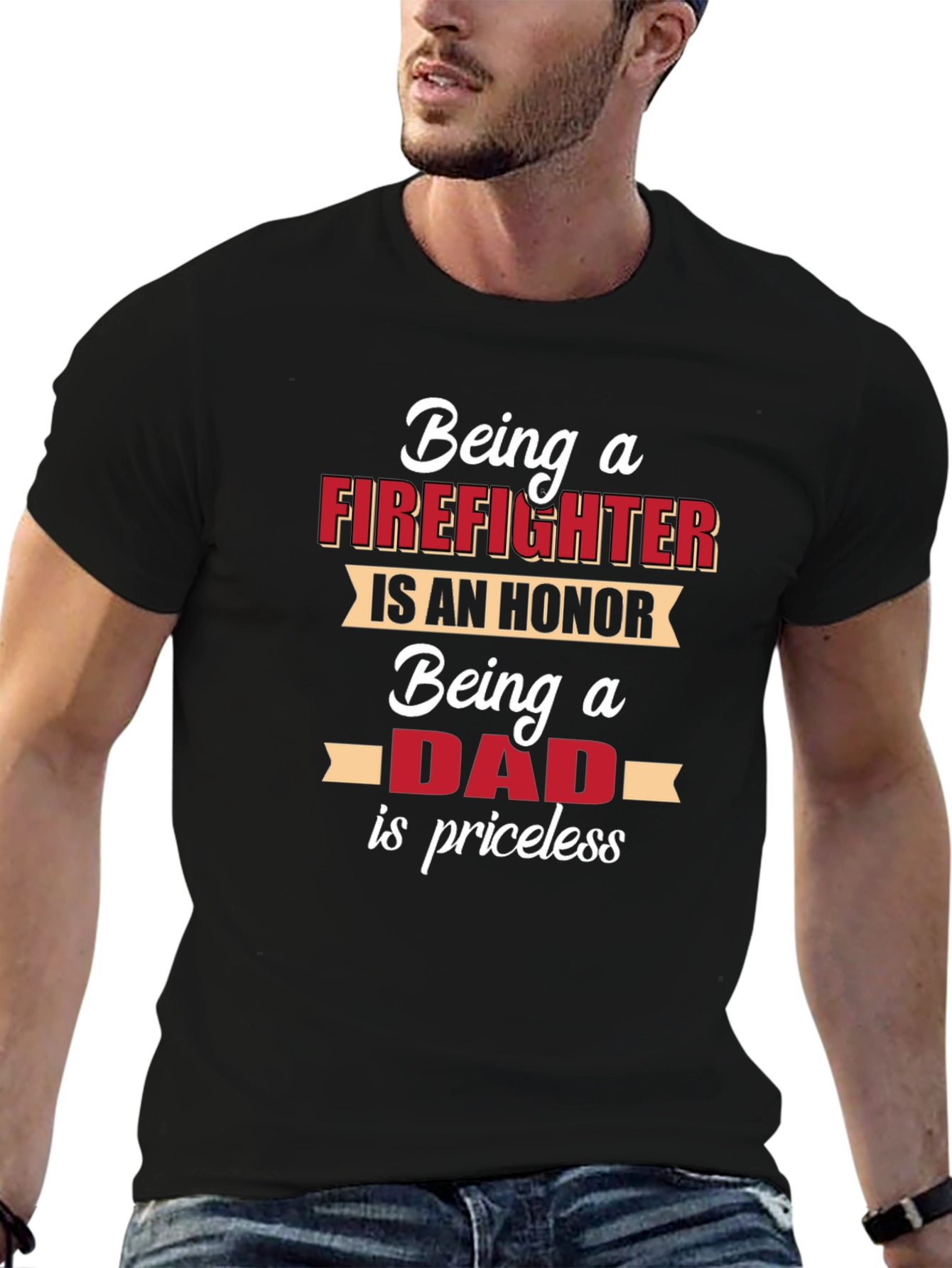 Firefighter Dad T-Shirt - Honor & Priceless