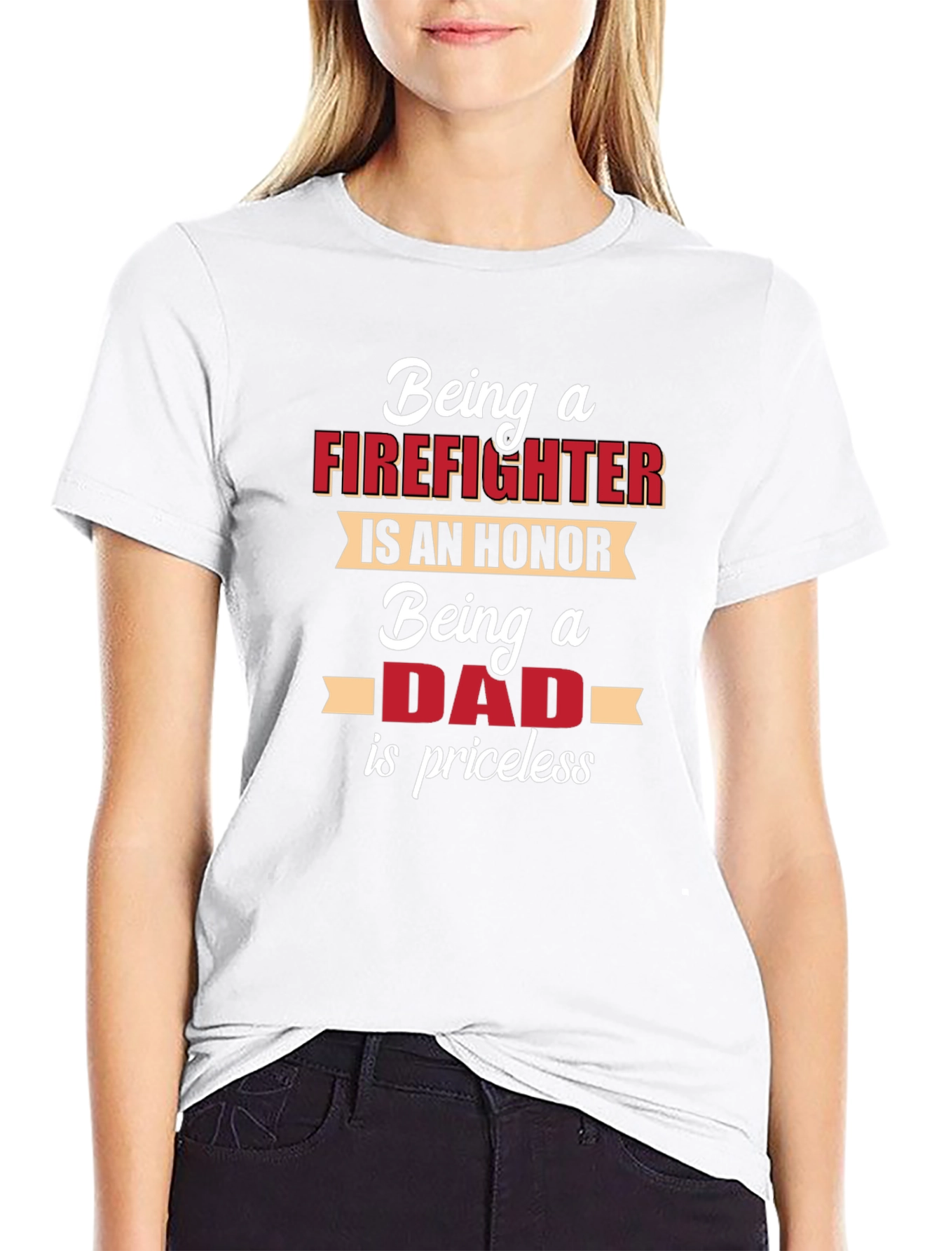 Firefighter Dad T-Shirt - Honor & Priceless