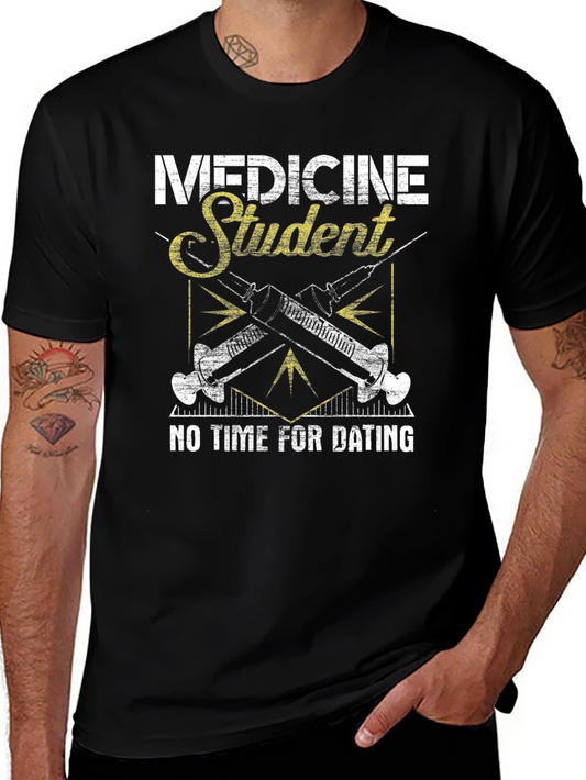 Medicine Student No Time for Dating T-Shirt