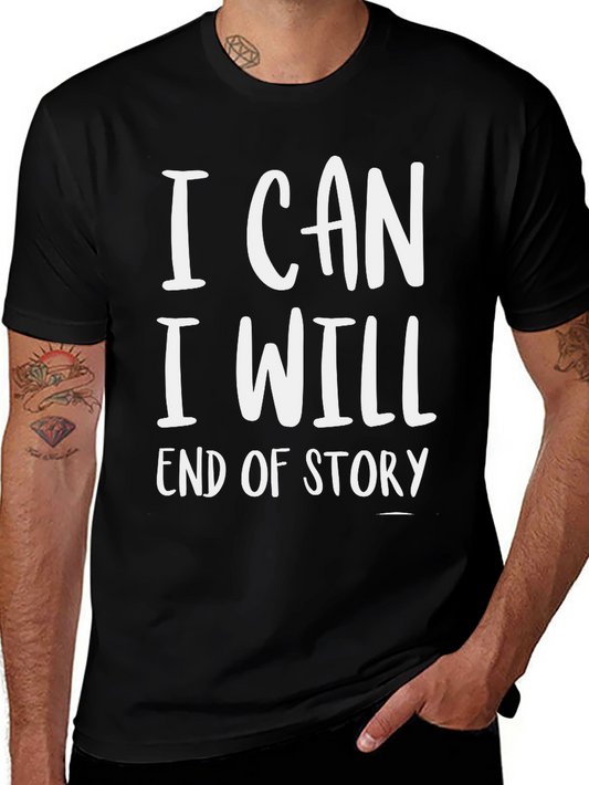 I Can I Will T-Shirt Black Cotton Motivational Slogan