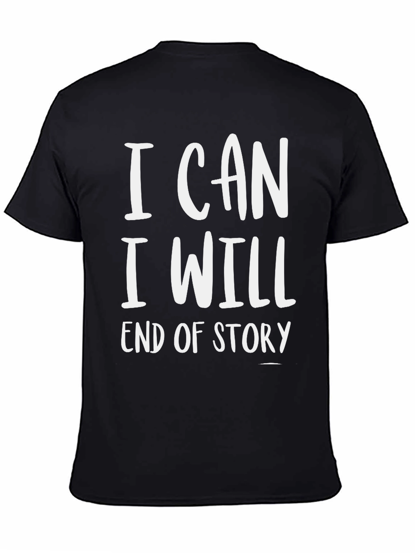 I Can I Will T-Shirt Black Cotton Motivational Slogan