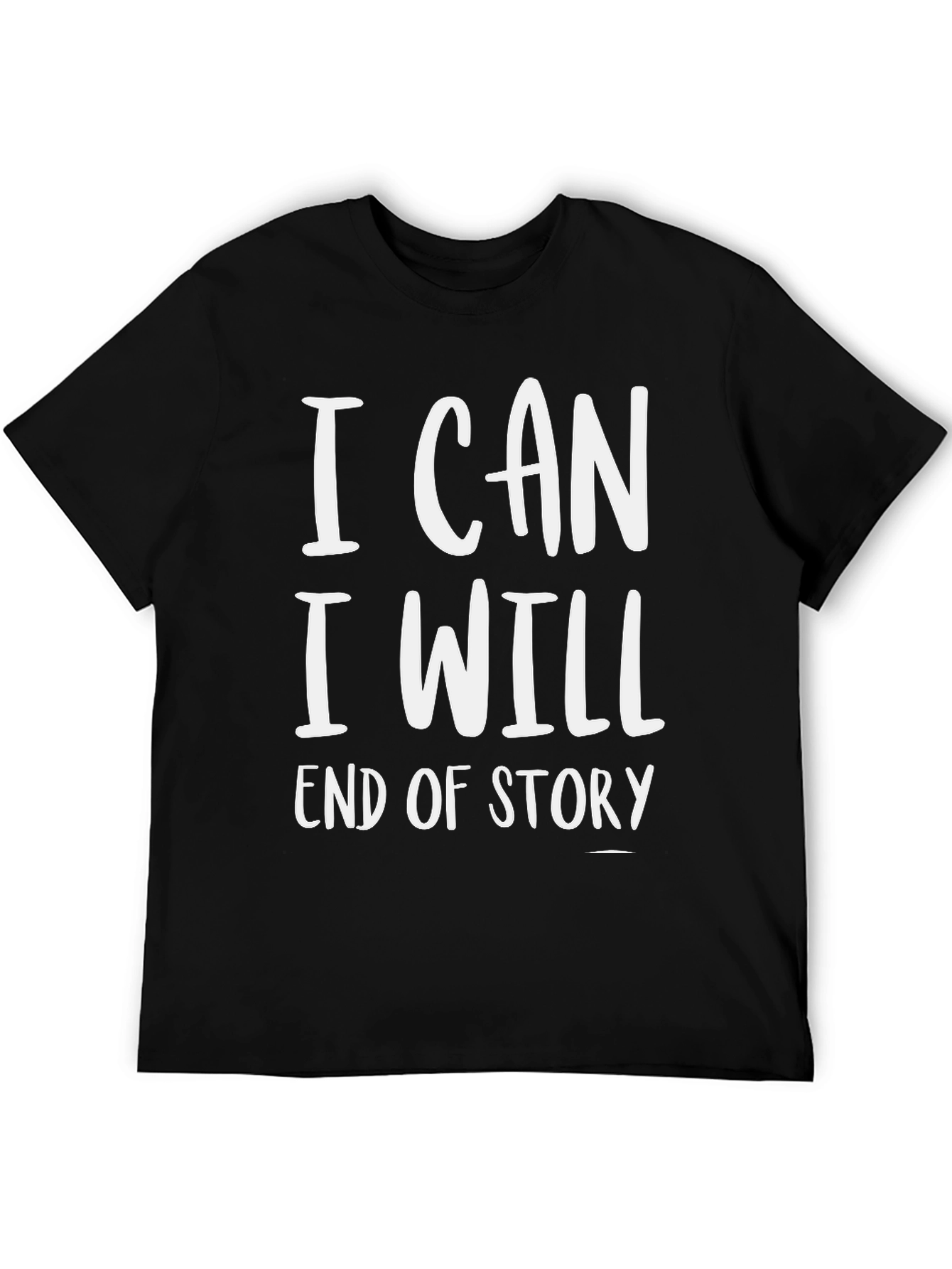 I Can I Will T-Shirt Black Cotton Motivational Slogan