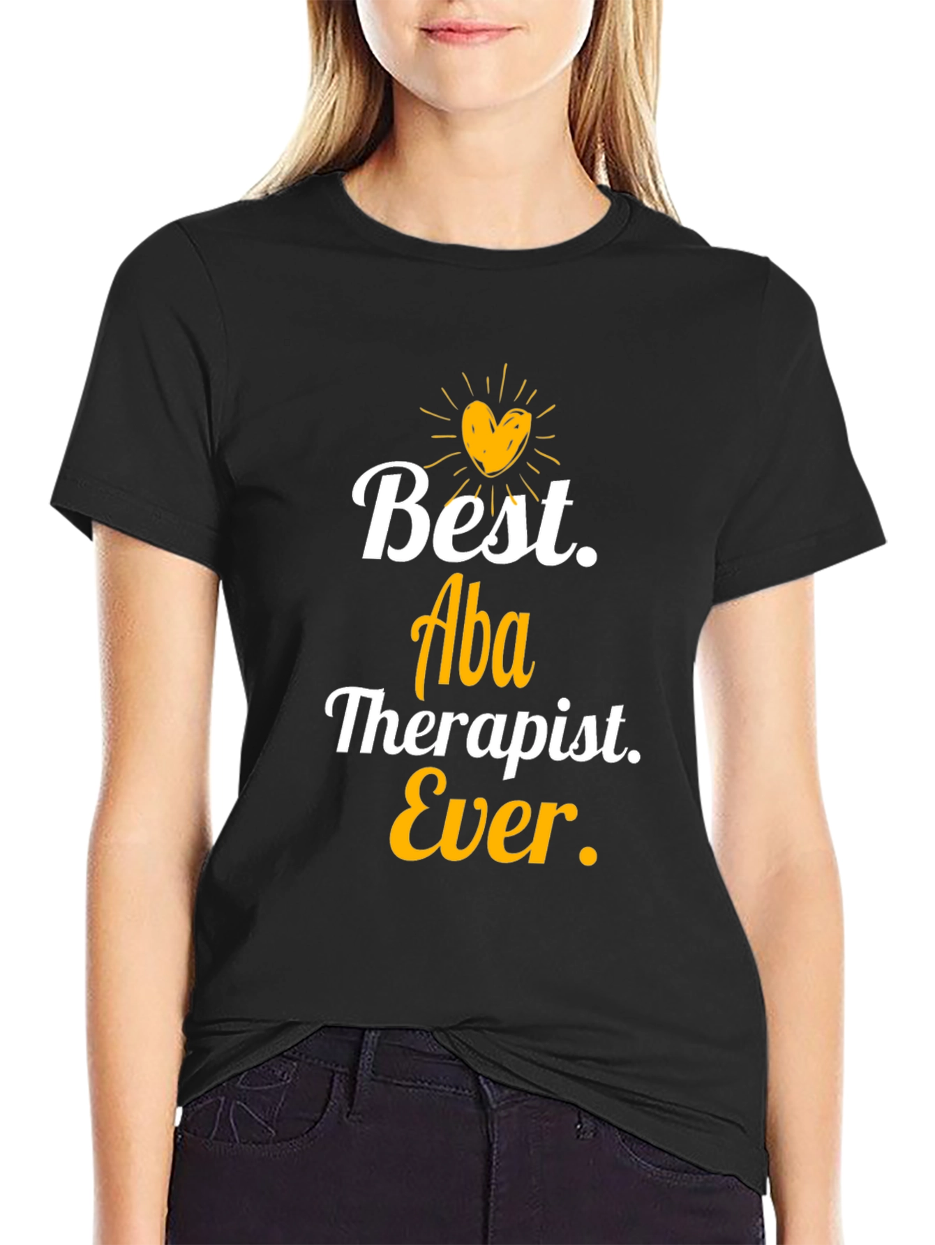 Best ABA Therapist Ever T-Shirt