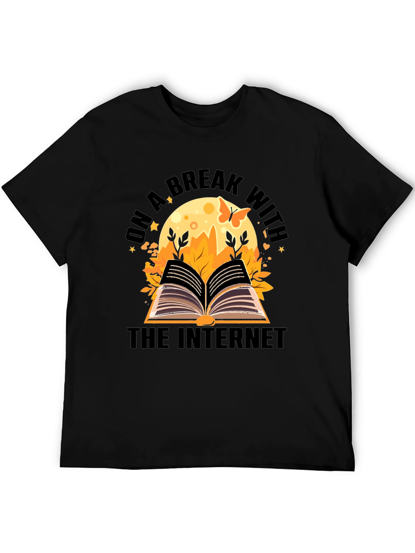 On a Break From The Internet Black T-Shirt