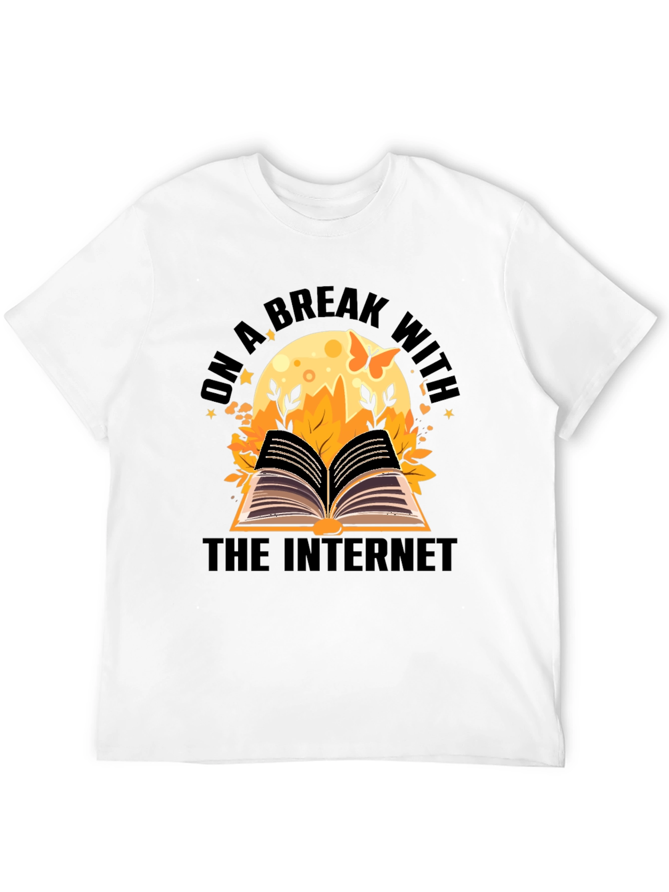 On a Break From The Internet Black T-Shirt