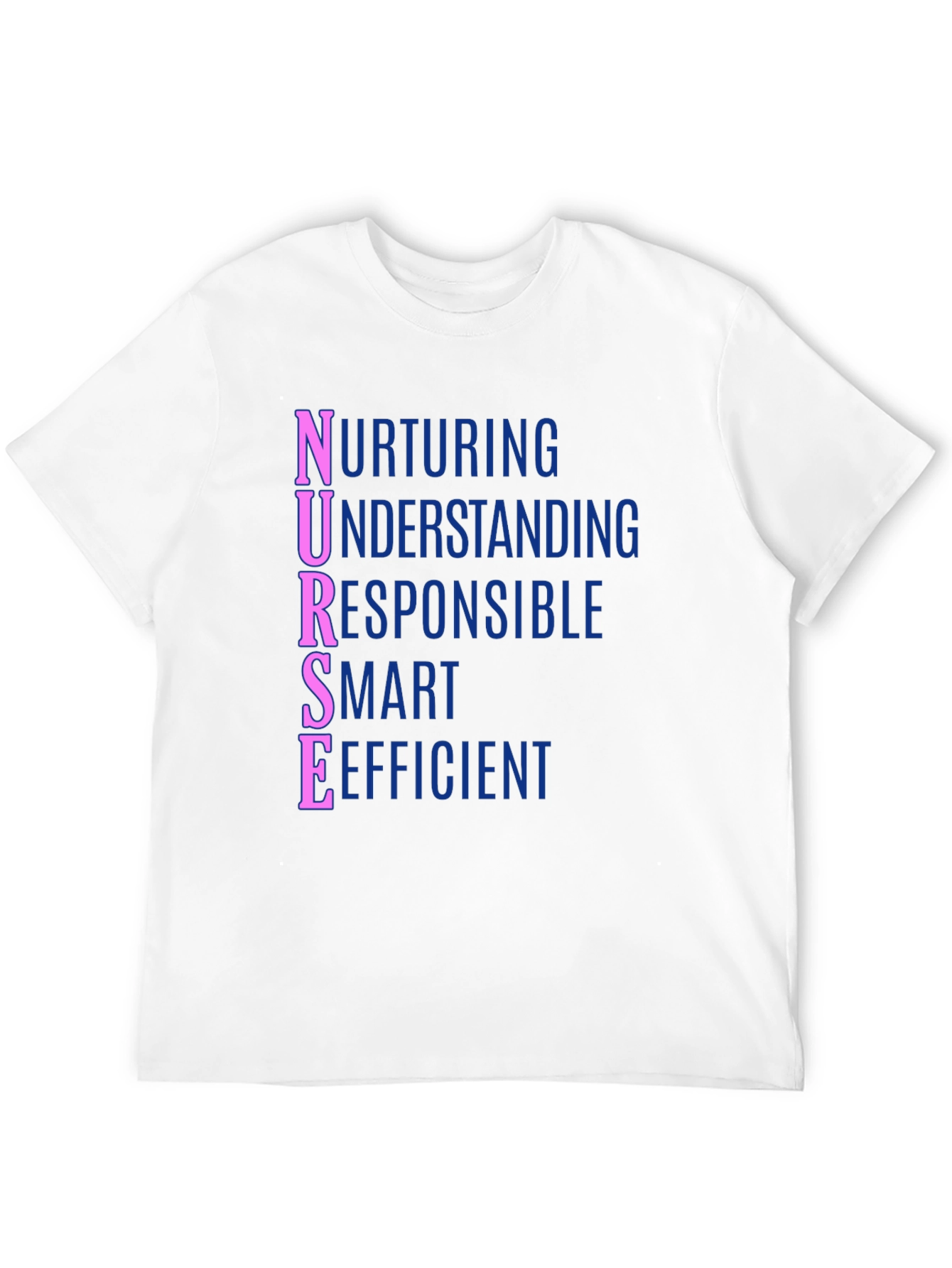 Nurse Definition T-Shirt - Nurturing Understanding Responsible Smart Efficient