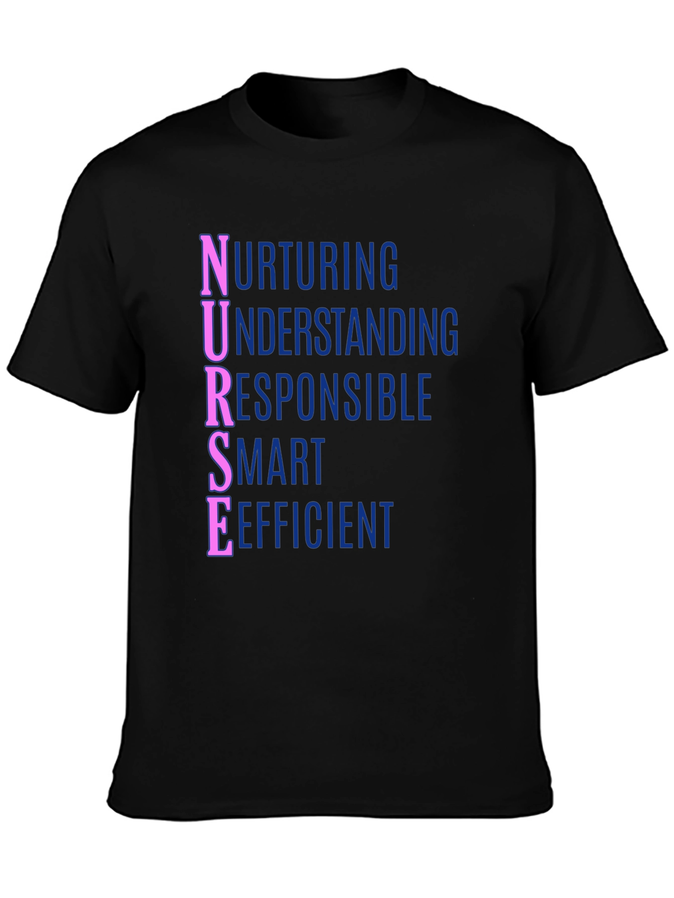 Nurse Definition T-Shirt - Nurturing Understanding Responsible Smart Efficient