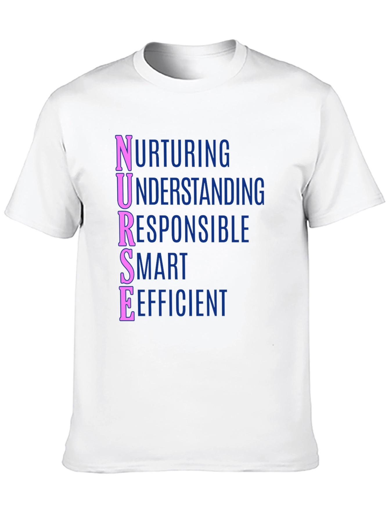 Nurse Definition T-Shirt - Nurturing Understanding Responsible Smart Efficient
