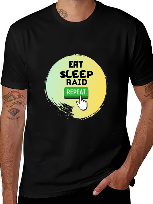 Eat Sleep Raid Repeat Gamer T-Shirt