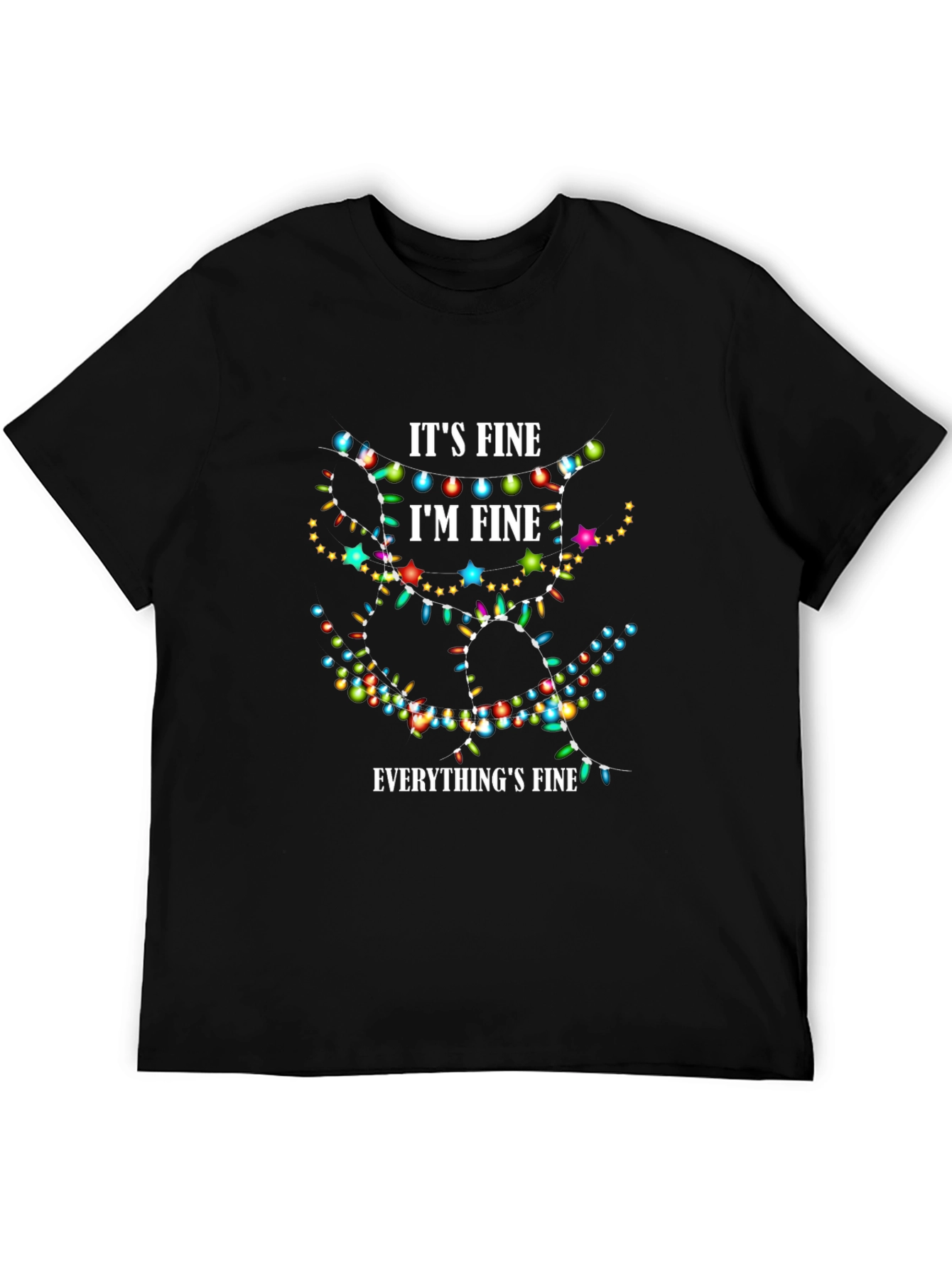 Its Fine Im Fine Everythings Fine Christmas Lights T-Shirt