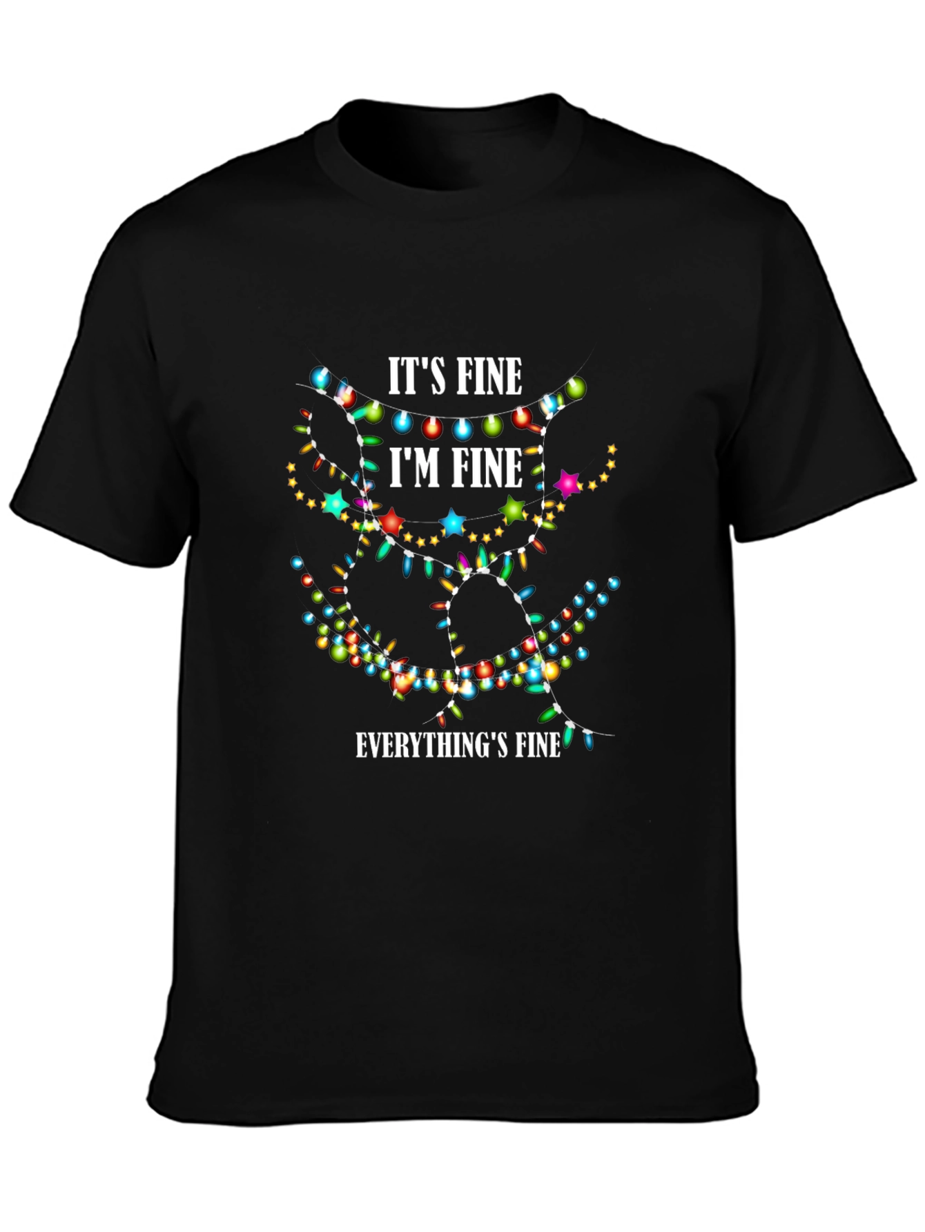 Its Fine Im Fine Everythings Fine Christmas Lights T-Shirt