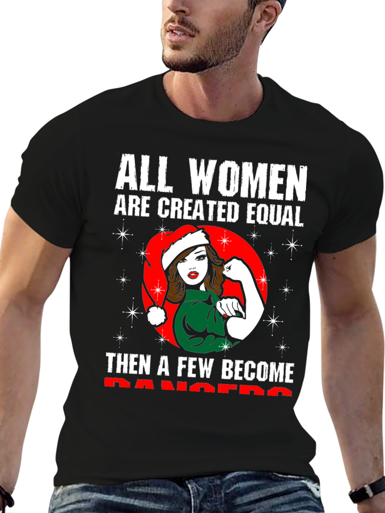 All Women are Created Equal Christmas T-Shirt