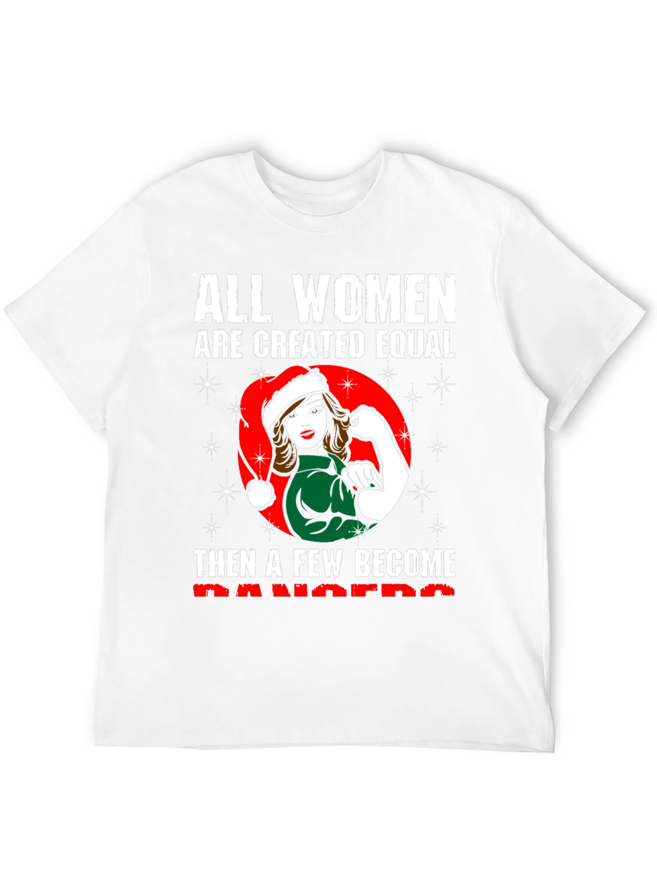 All Women are Created Equal Christmas T-Shirt