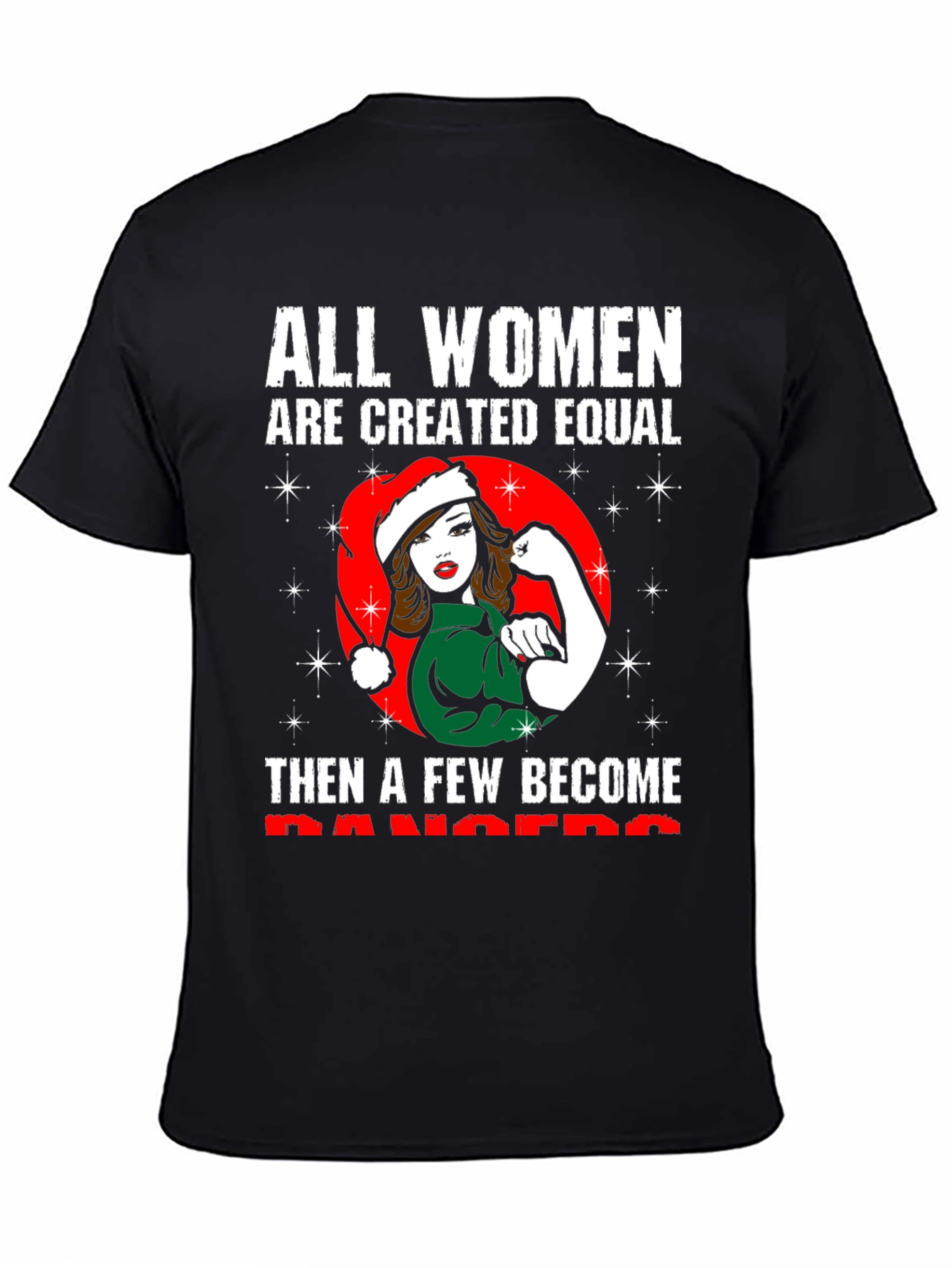 All Women are Created Equal Christmas T-Shirt