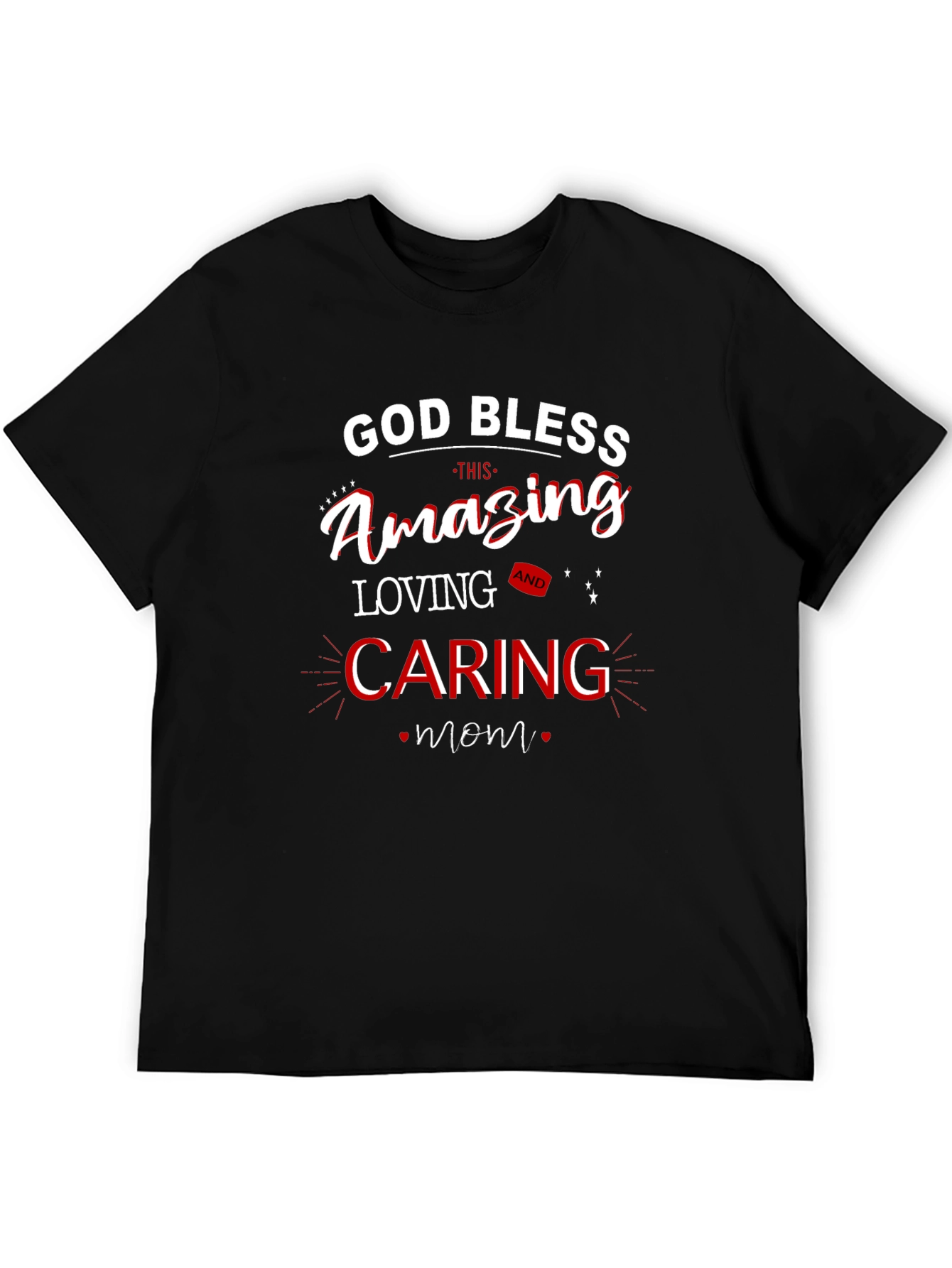 God Bless Mom T-Shirt - Amazing Loving Caring Design