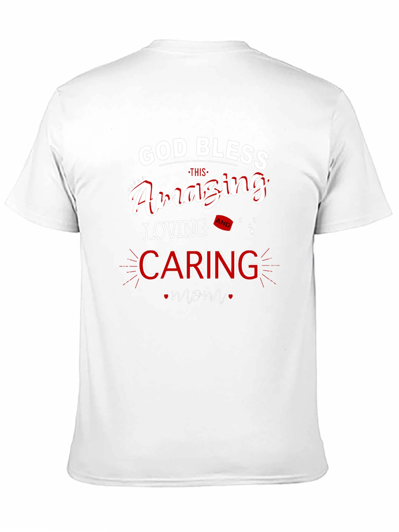 God Bless Mom T-Shirt - Amazing Loving Caring Design