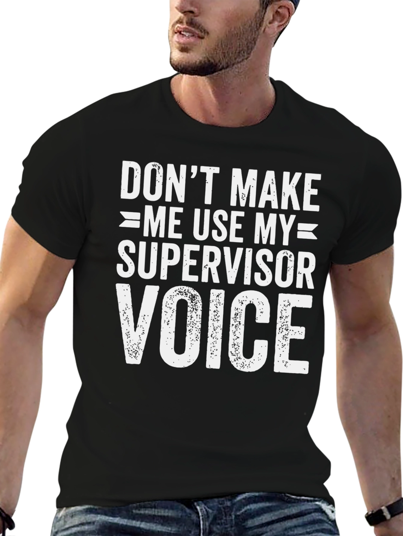 Funny Supervisor Voice T-Shirt