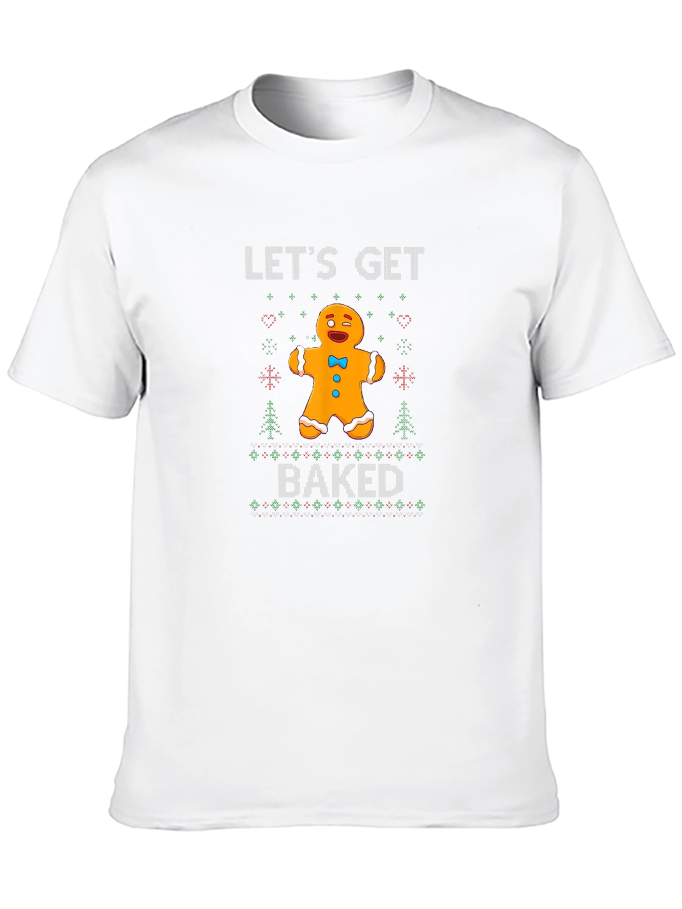 Lets Get Baked Gingerbread Man Ugly Christmas T-Shirt