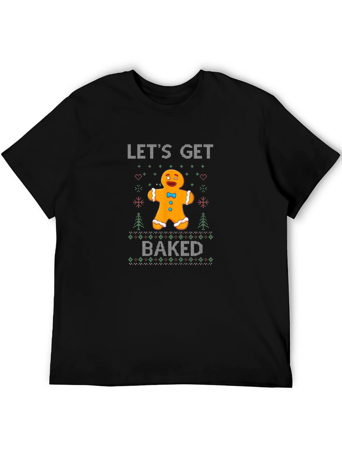 Lets Get Baked Gingerbread Man Ugly Christmas T-Shirt