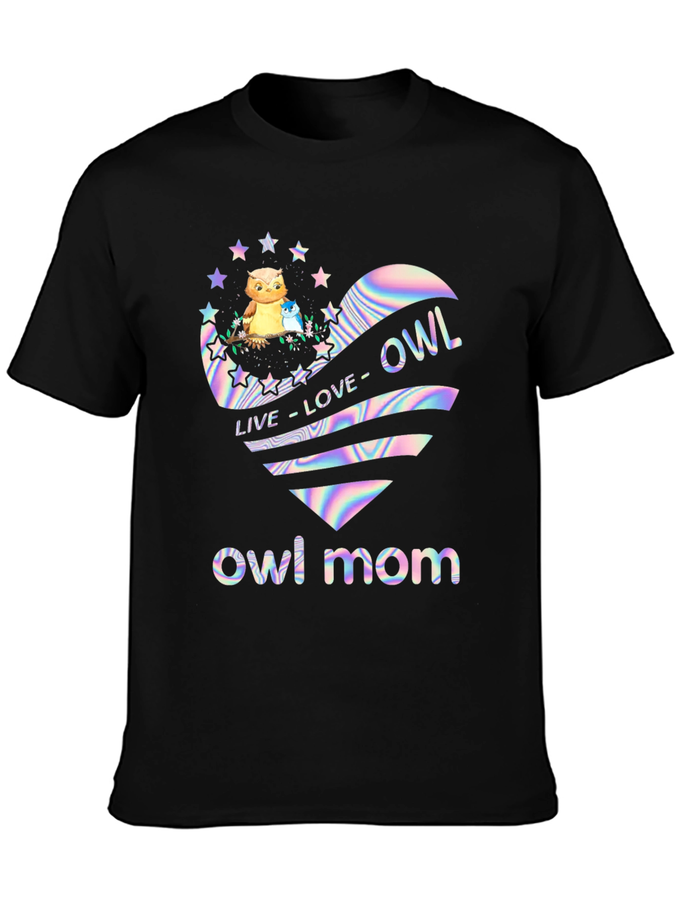 Owl Mom T-Shirt - Live Love Owl Heart Design