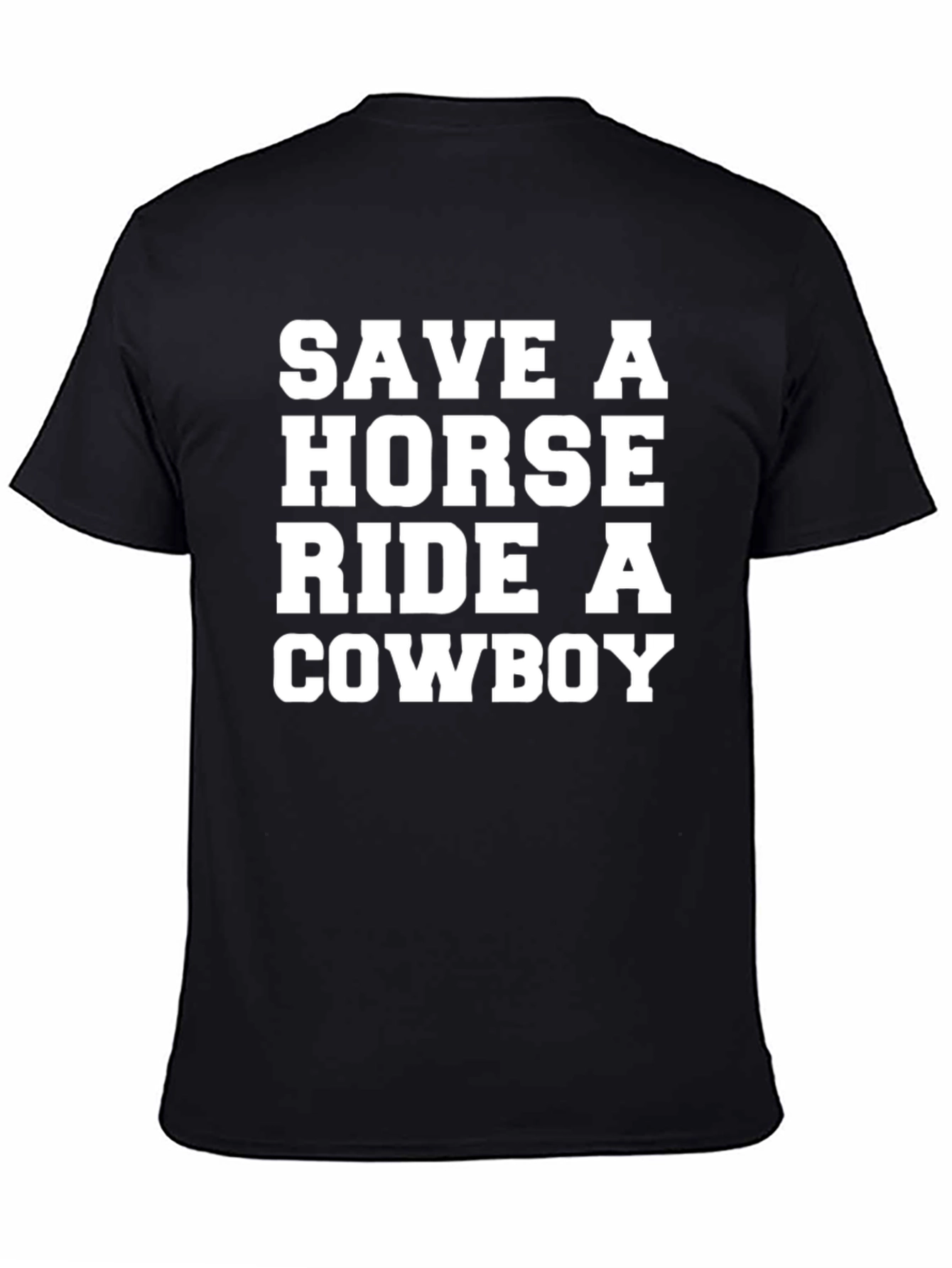 Save a Horse Ride a Cowboy T-Shirt