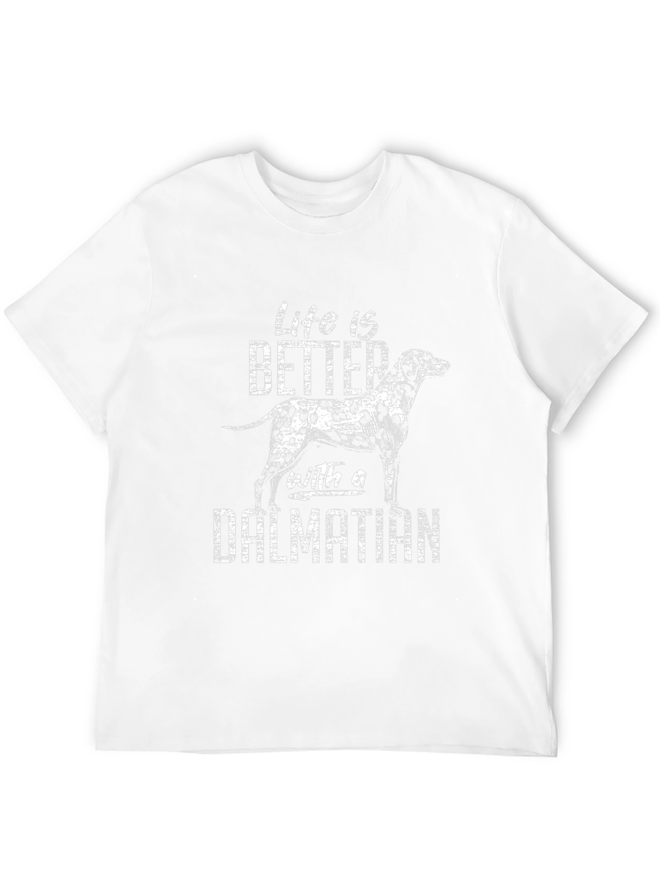 Dalmatian T-Shirt - Life is Better With