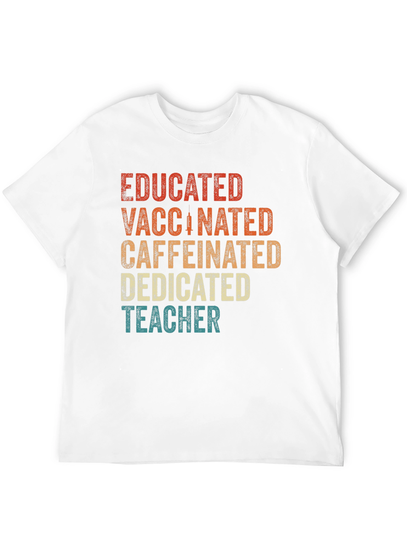 Educated Vaccinated Caffeinated Teacher T-Shirt