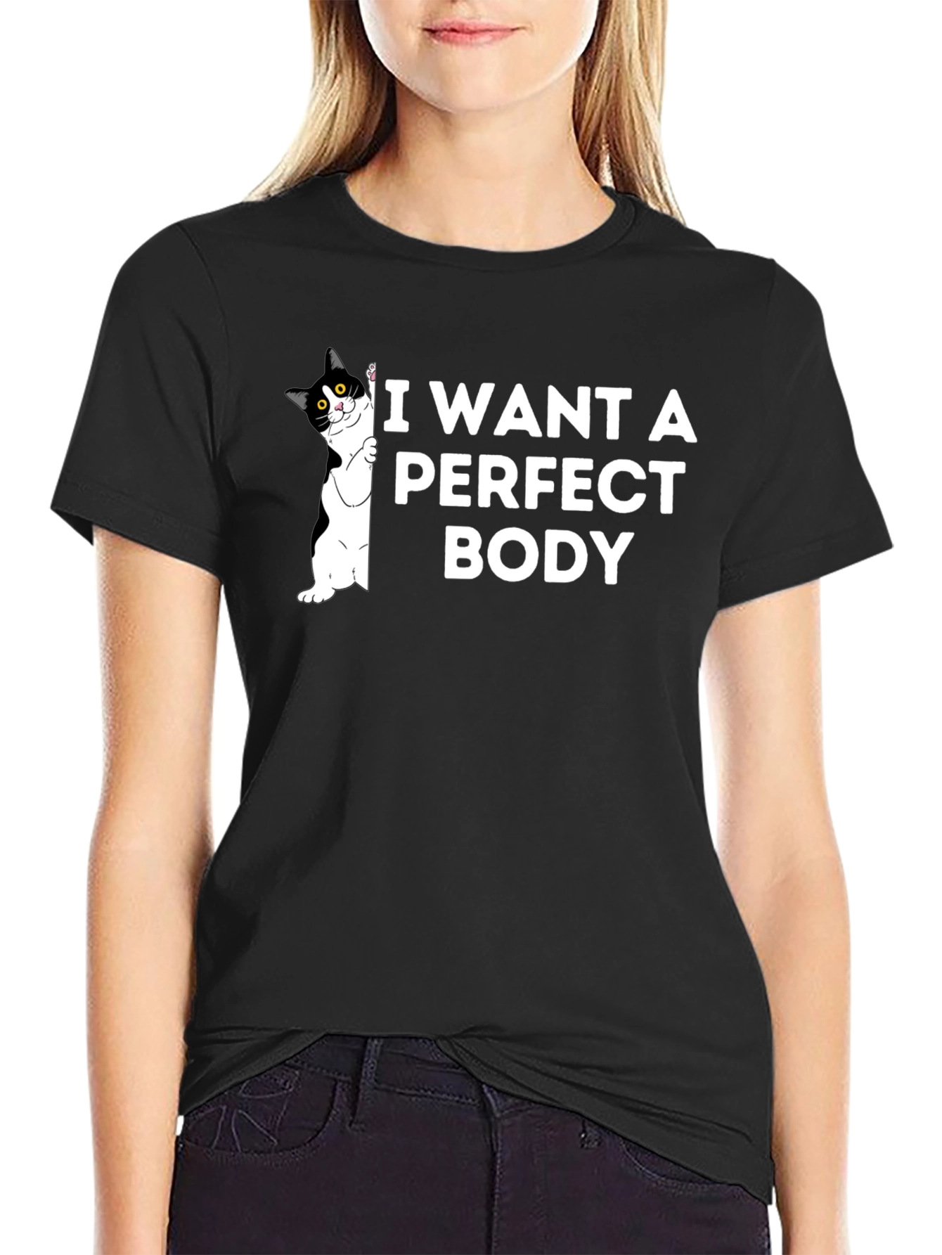 I Want A Perfect Body Cat T-Shirt